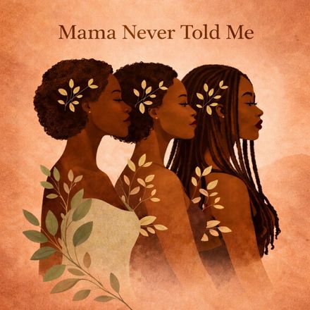 Mama Never Told Me podcast cover art