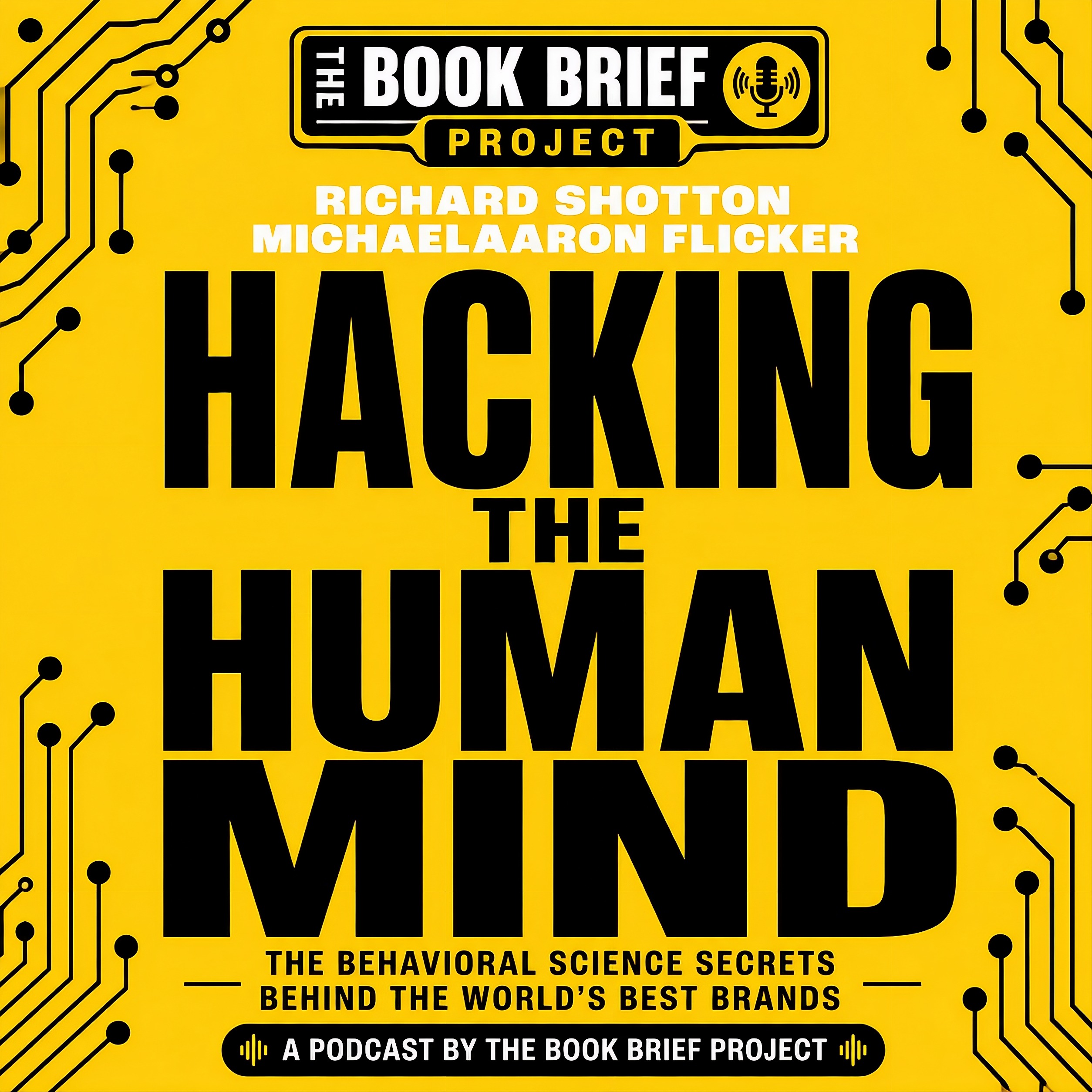 Hacking the Human Mind: The Brands Keep Changing. The Human Mind Does Not.
