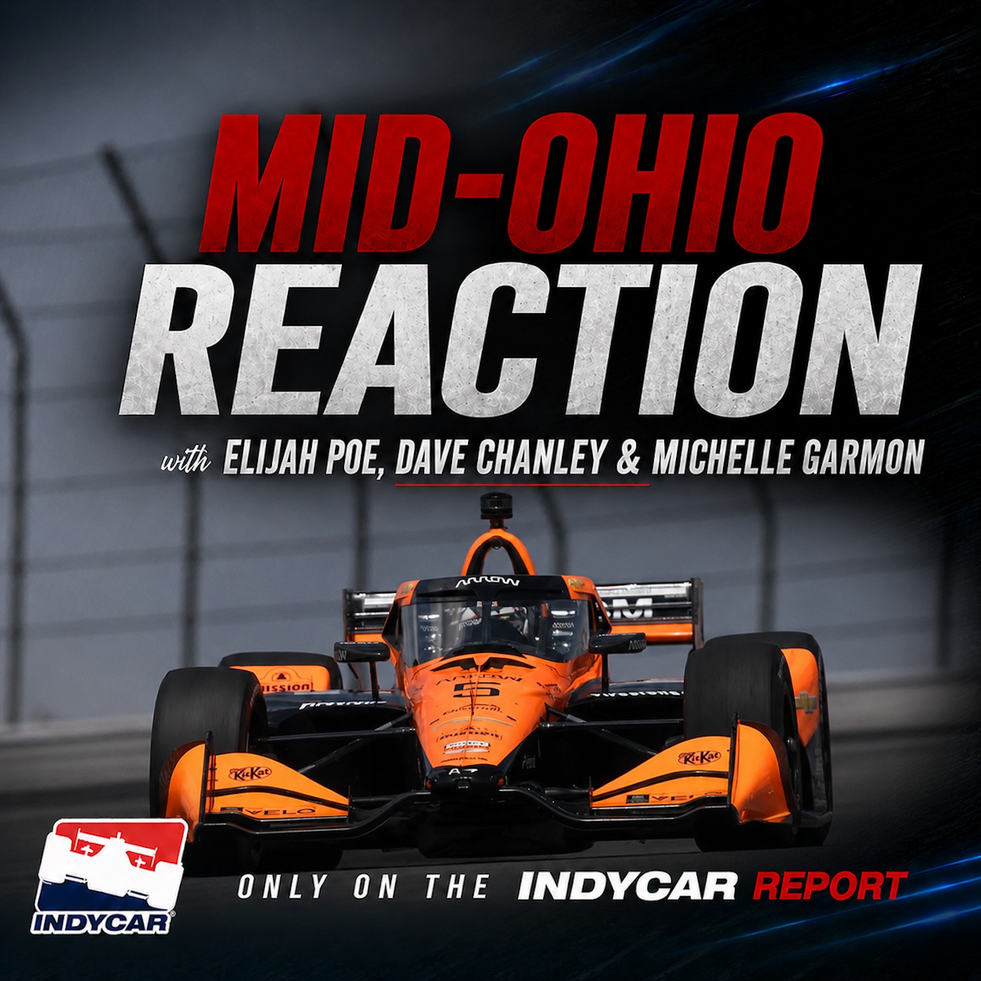IndyCar: Mid-Ohio Reaction with Elijah Poe, Dave Chanley & Michelle Garmon (The Fever Report with John Robertson & Michelle Garmon (2.297.2) episode artwork