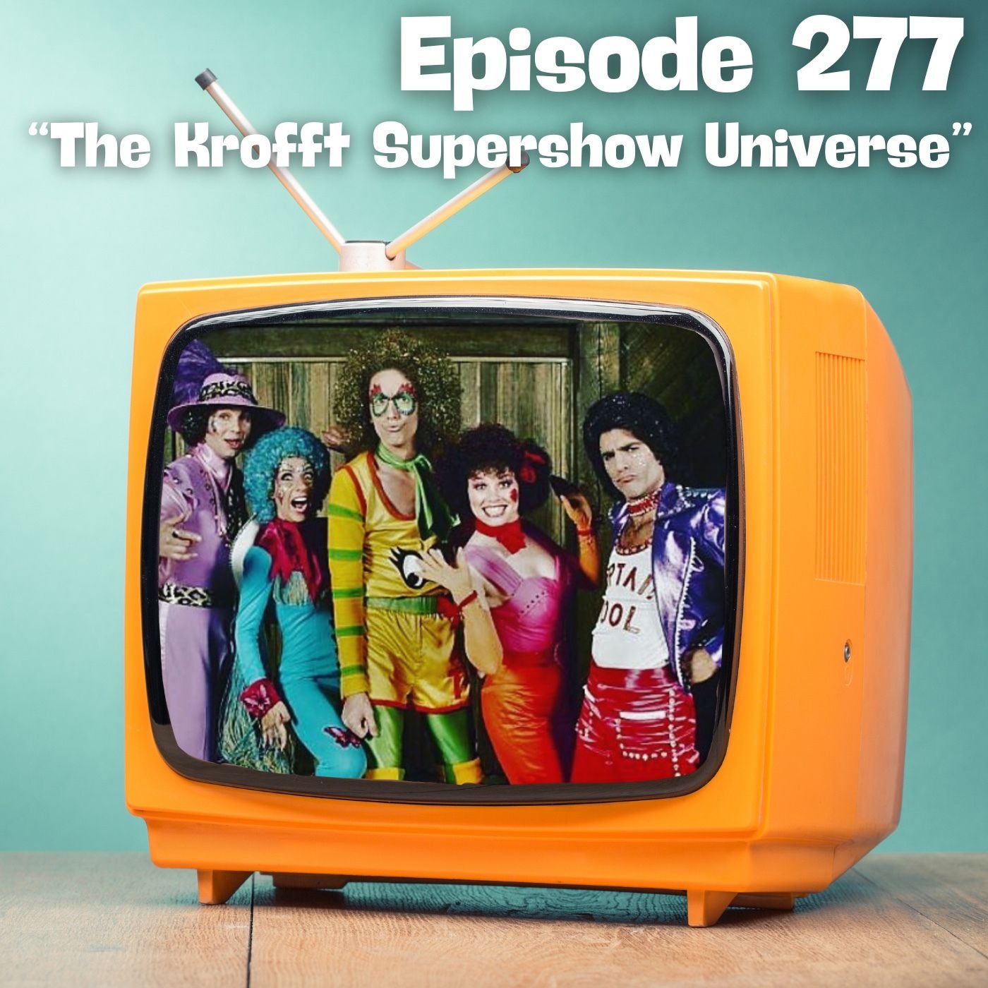 The Krofft Supershow Universe episode artwork