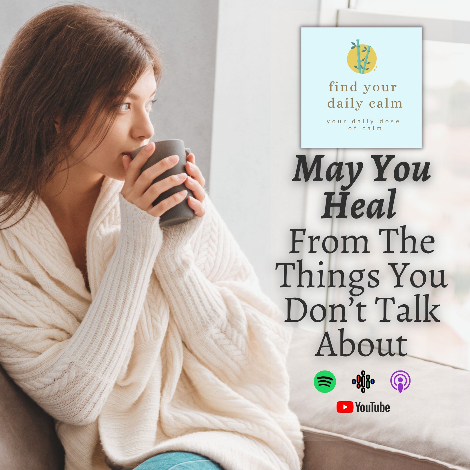 May You Heal From The Things You Don't Talk About episode artwork