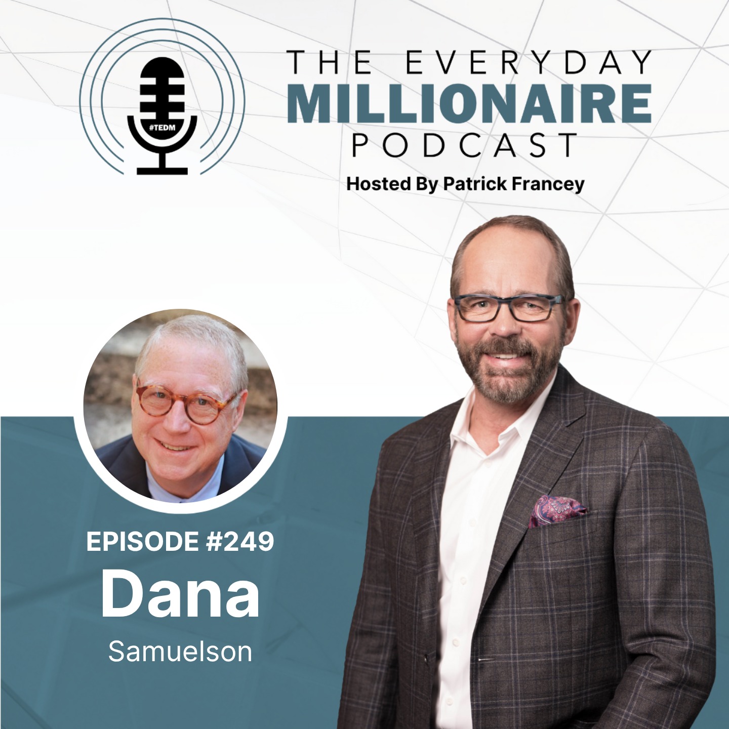 Episode #249 – What Happens When You Stop Trusting Paper Money? - With Dana Samuelson — The Everyday Millionaire and Mindset Matters Podcast cover