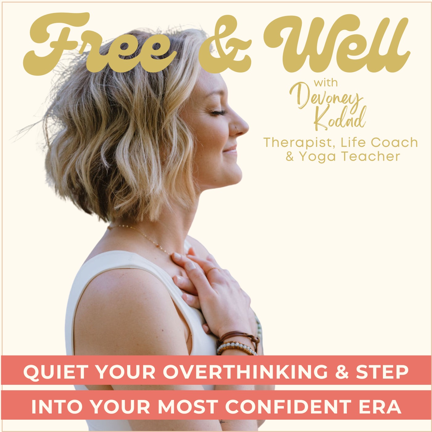 Free & Well: Break Free From Anxiety & Overthinking & Feel More Confident With Mental Health, Nervous System Healing & Faith Based Practices