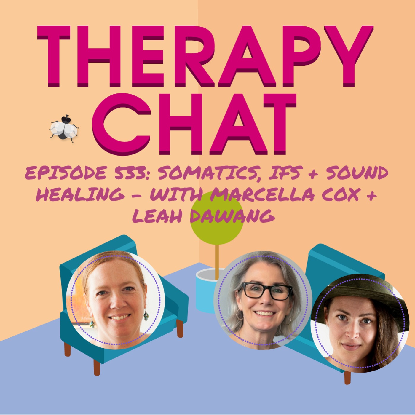 533: Somatics, Ifs + Sound Healing With Marcella Cox + Leah Dawang