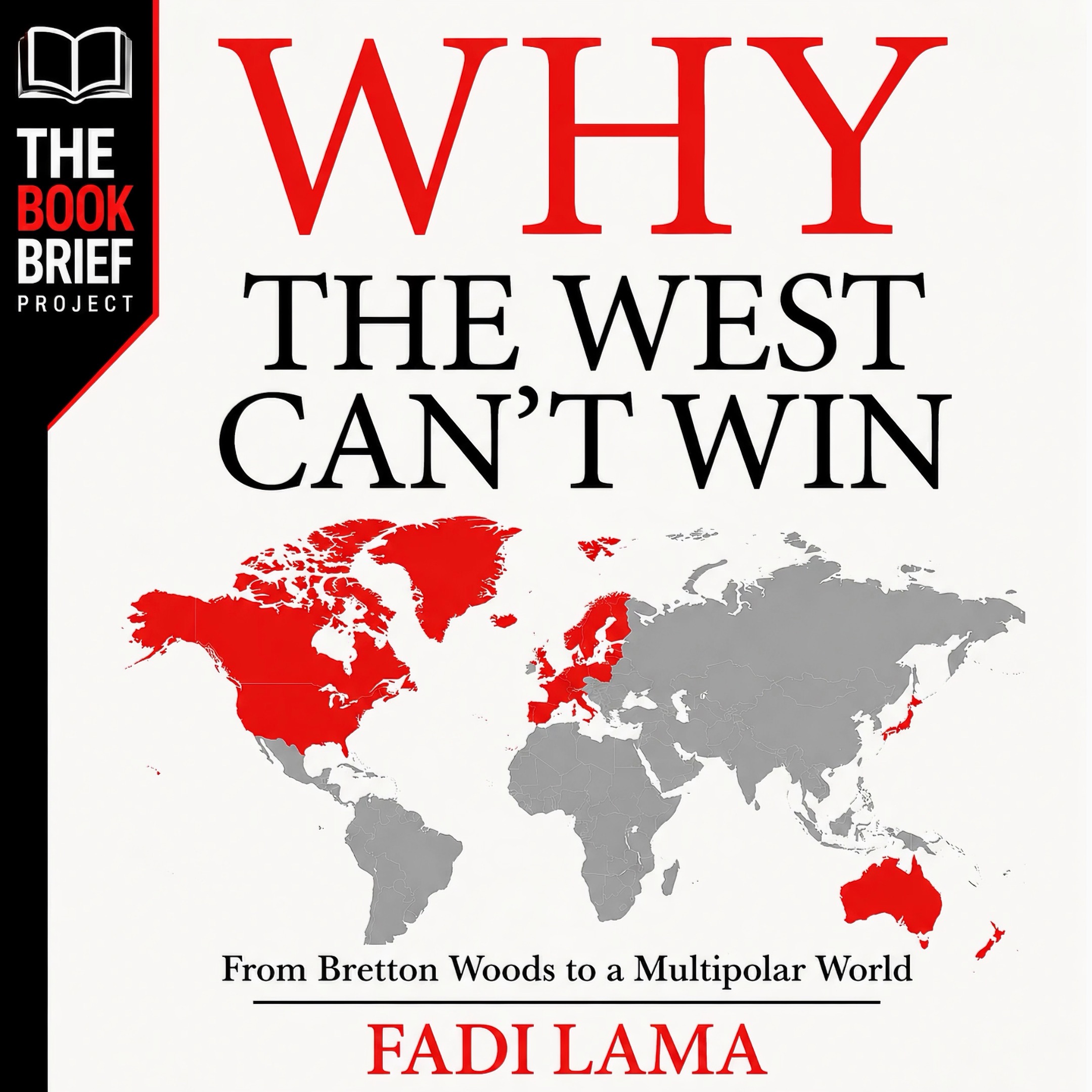 Why the West Can't Win — Is the West Really Losing? episode artwork
