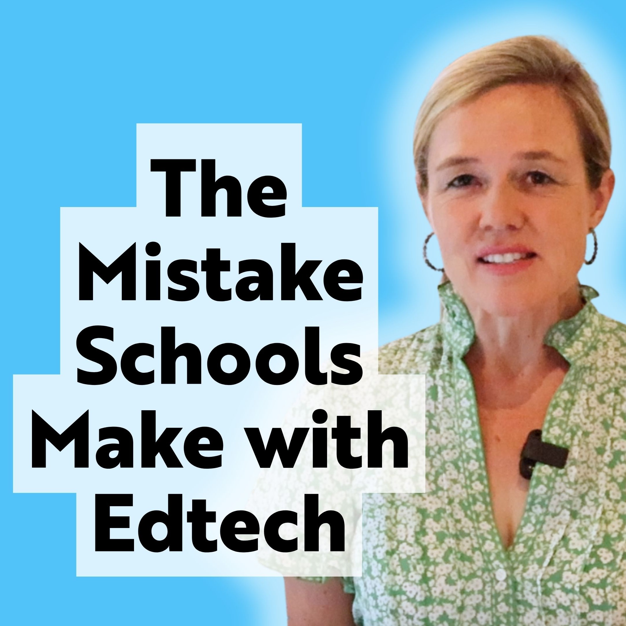 The Biggest Mistake Schools Make with EdTech episode artwork
