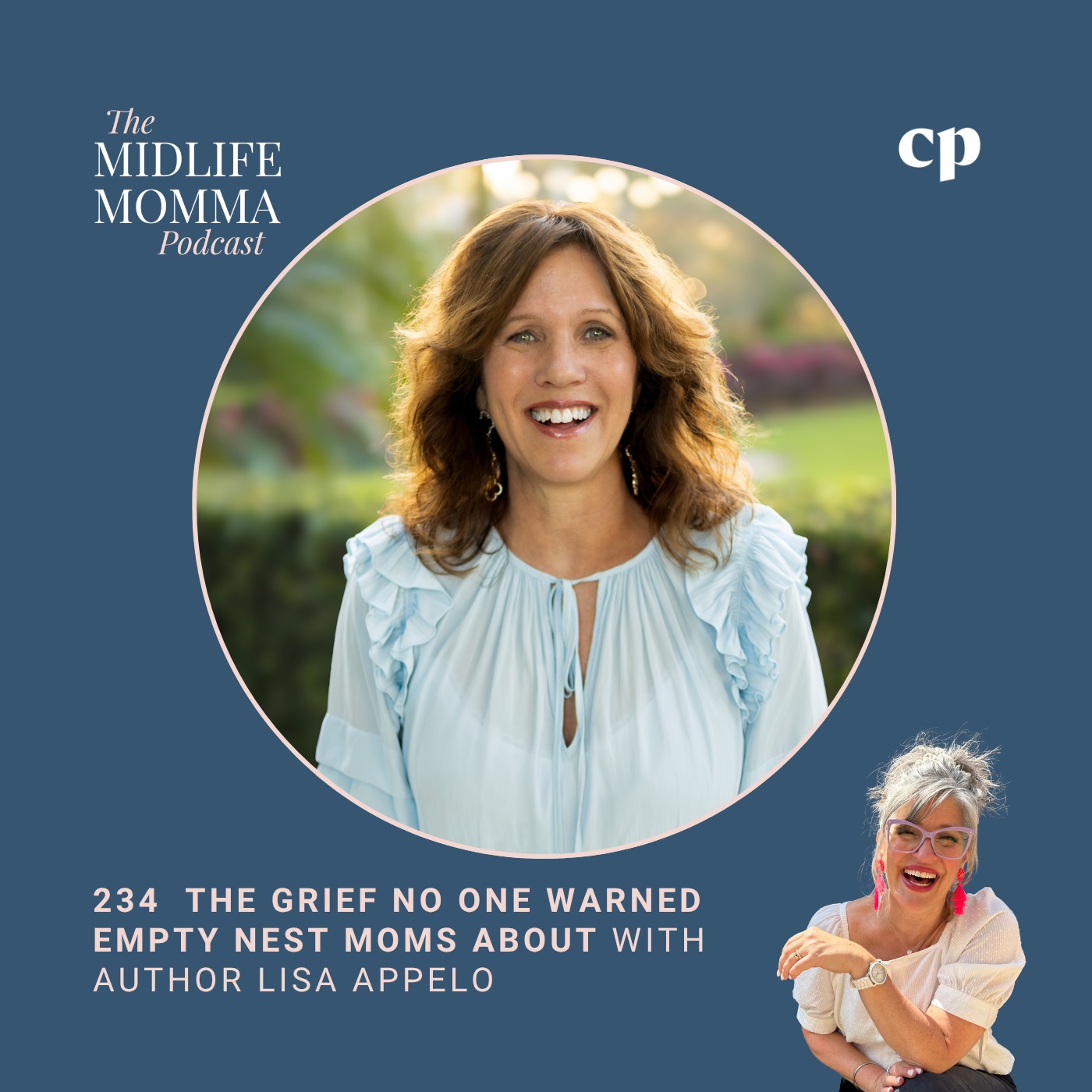234.The Grief No One Warned Empty Nest Moms About with Author Lisa Appelo episode artwork