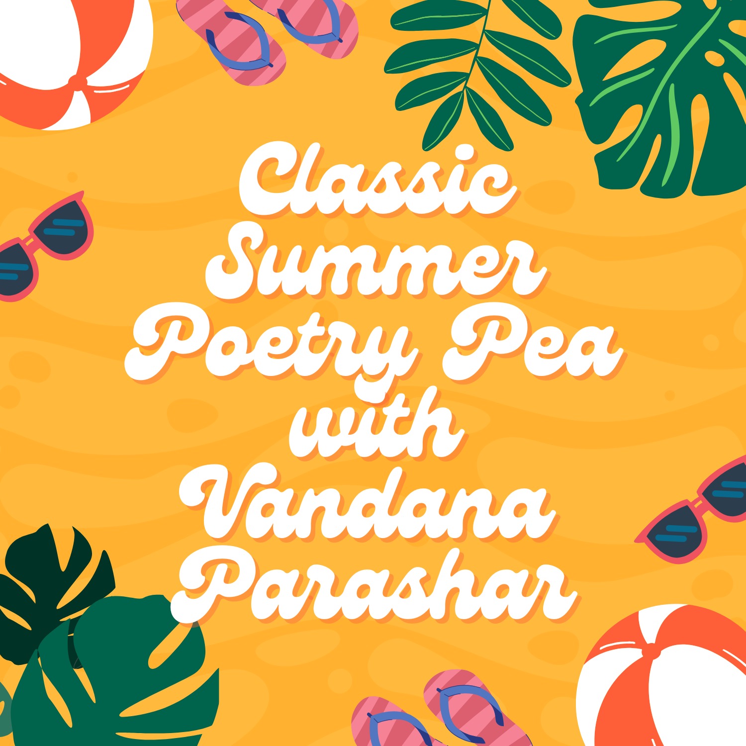 S9E34 Vandana Parashar reads from Alone, I Am Not A Poetry Pea Summer Classic episode artwork