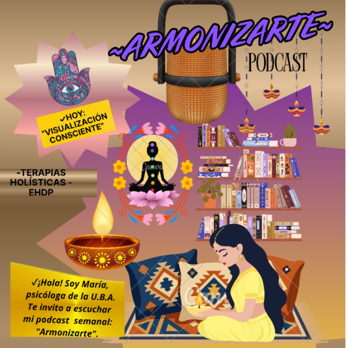 ~ARMONIZARTE PÓDCAST~ Hoy: VISUALIZACIÓN CONSCIENTE Guiada- (abordaje de las emociones básicas). episode artwork