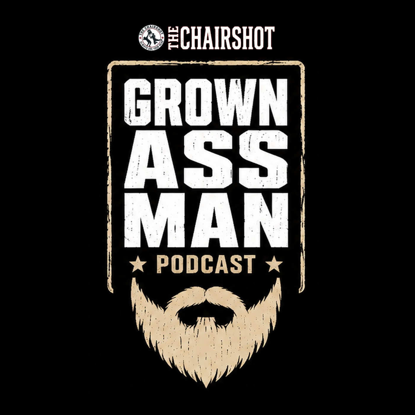 Grown Ass Man Podcast #4: I Really Feel Like This One’s Gonna Stick