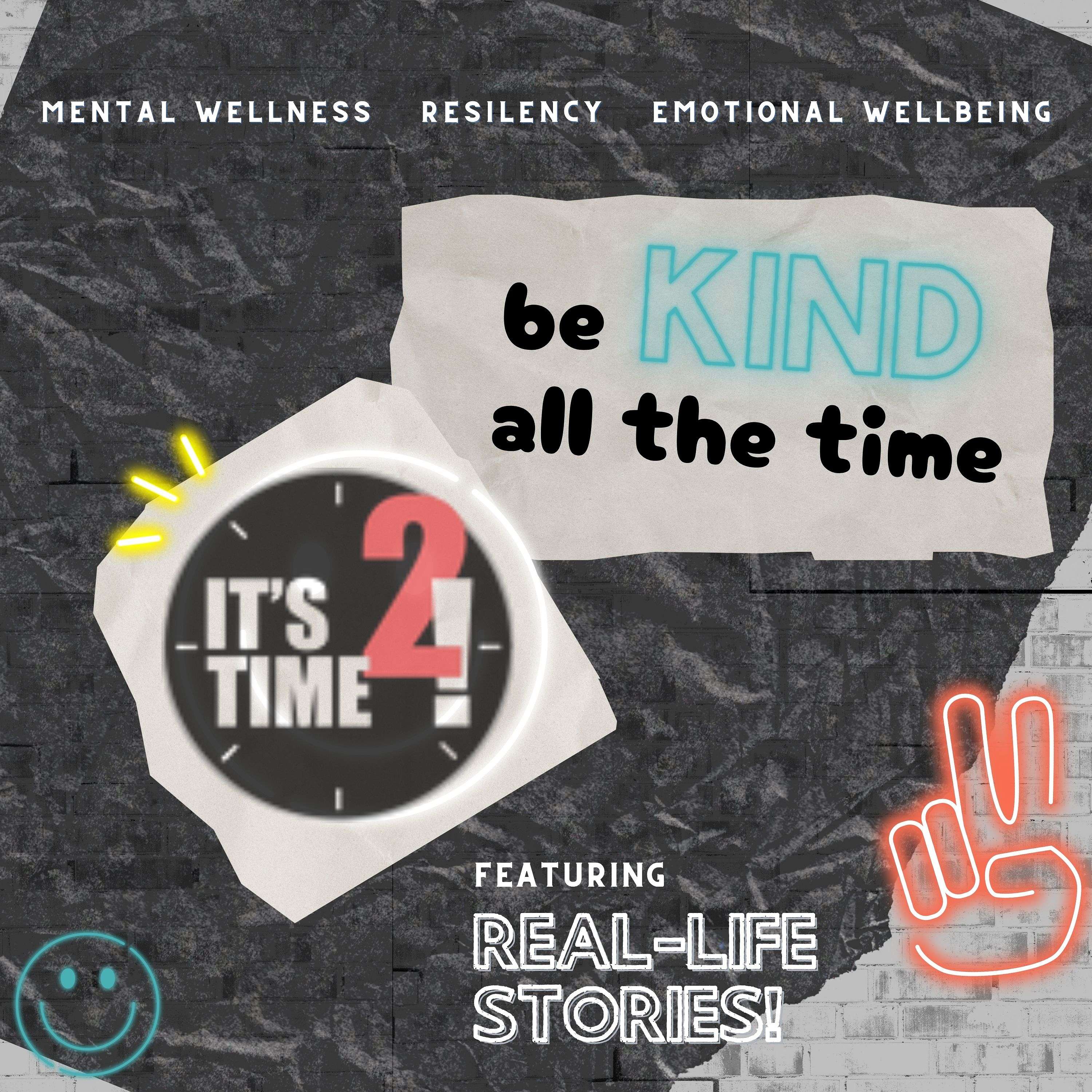It’sTime2!’s Be Kind All the Time