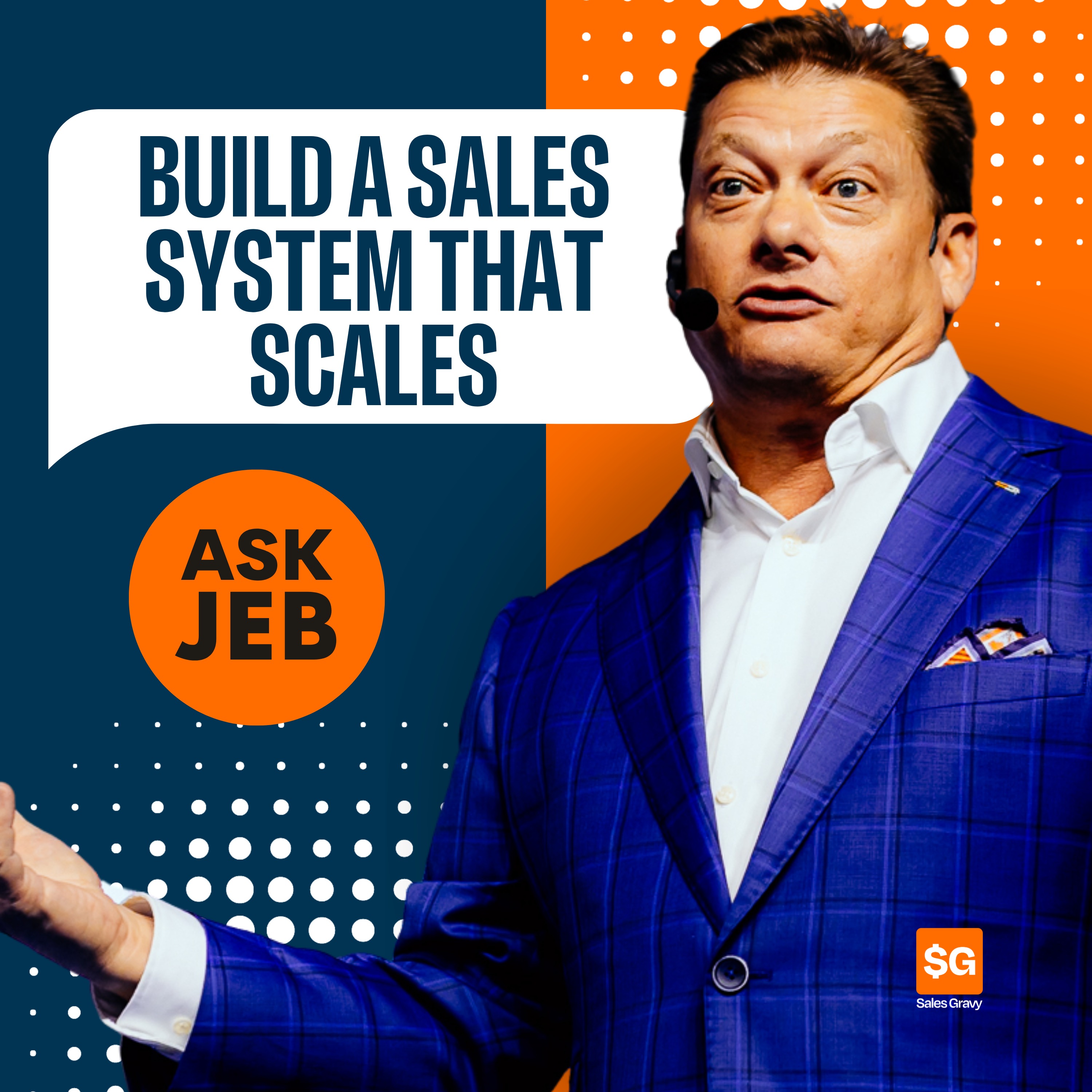 How to Build a Sales Process Before You Scale Your Team (Ask Jeb) episode artwork