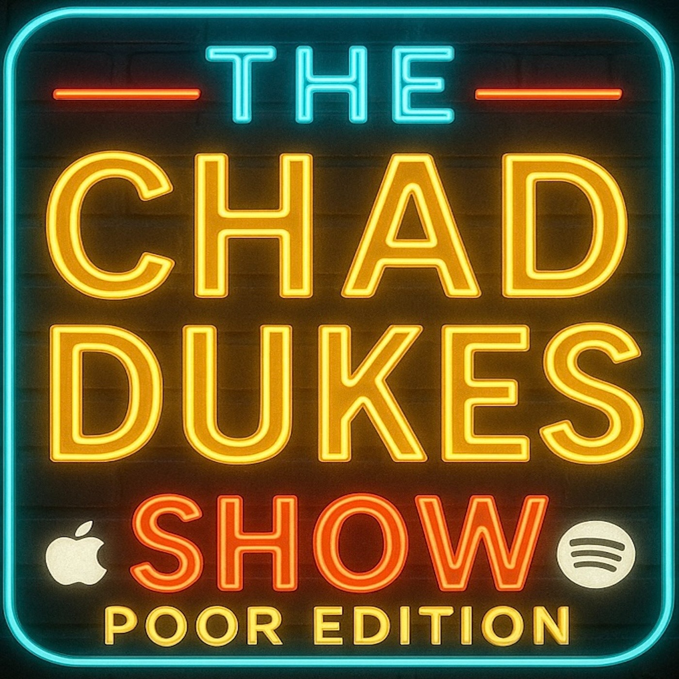 The Chad Dukes Show Poor Edition 25 episode artwork