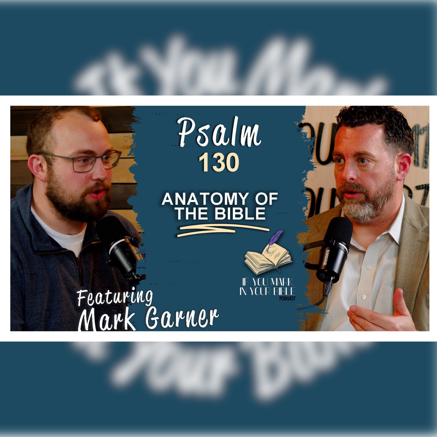 The Attentive Ears of the LORD - Psalm 130 w/Mark Garner