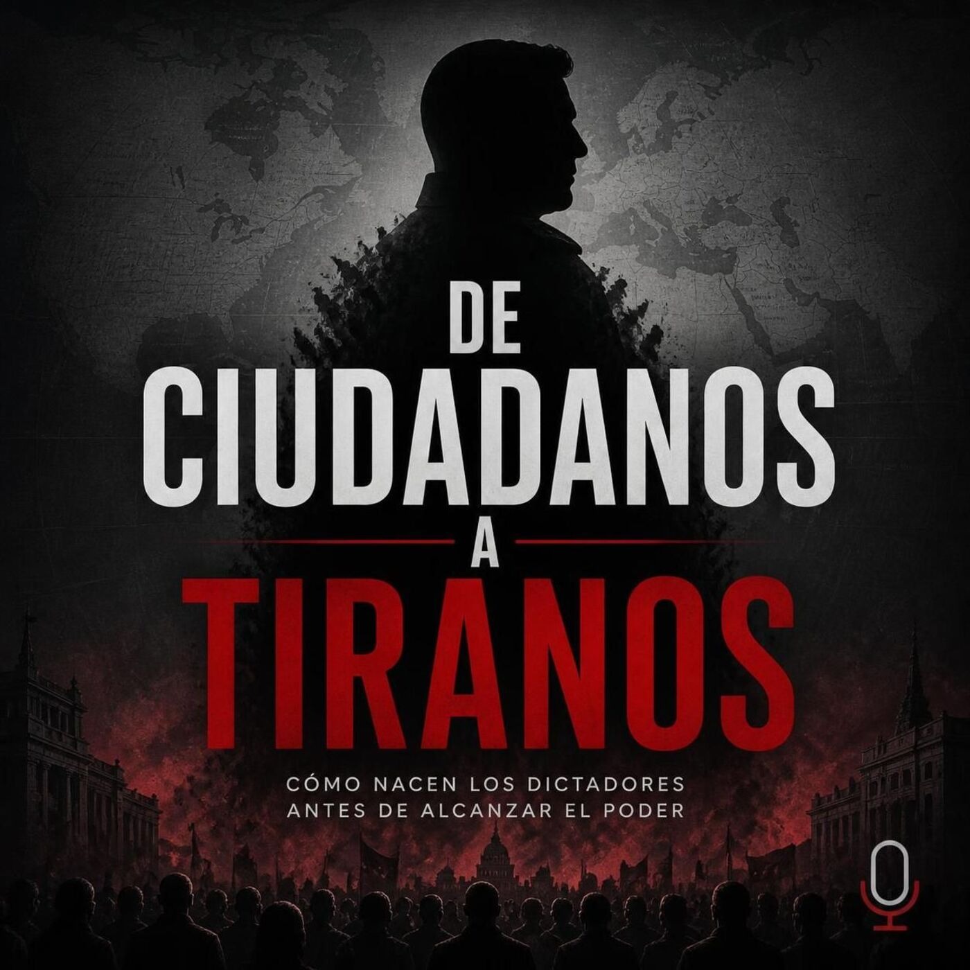 De ciudadanos a tiranos: cómo nacen los dictadores antes de alcanzar el poder episode artwork