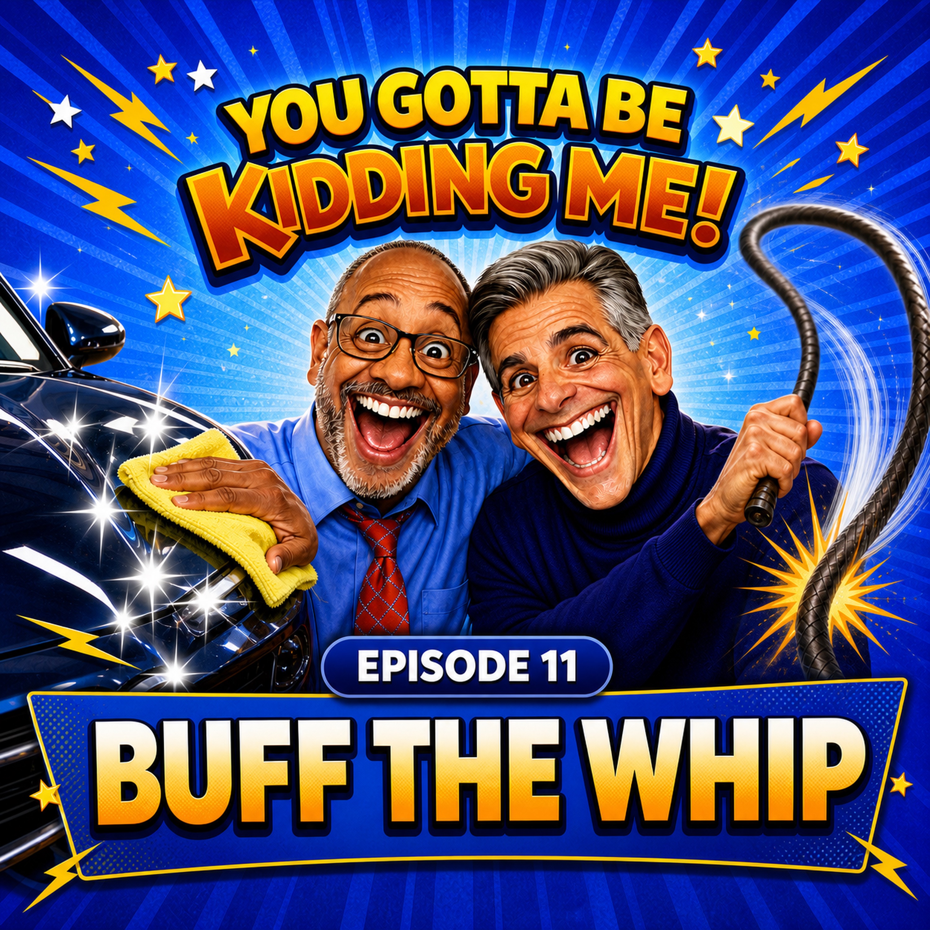 Artwork for Episode 11 : Buff The Whip