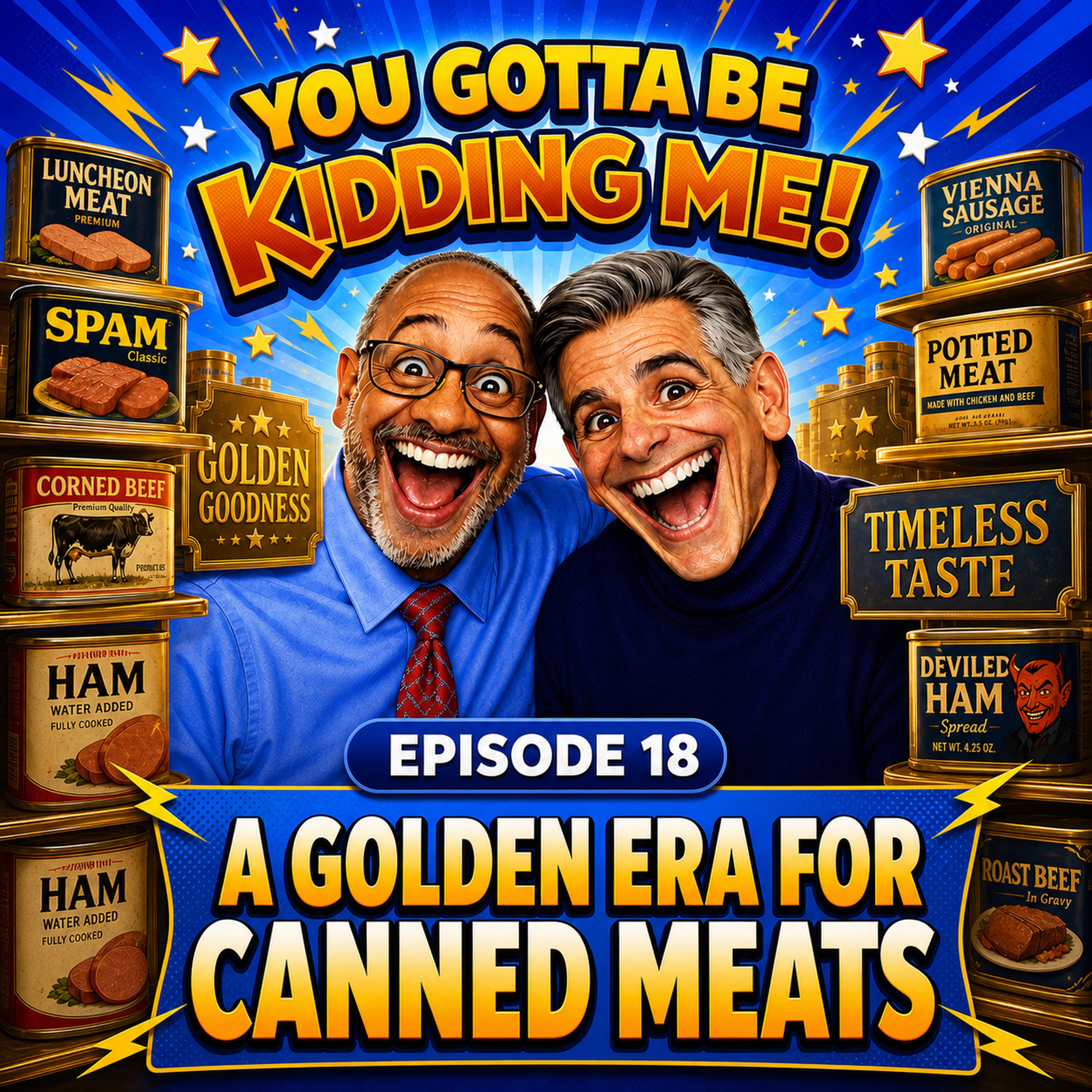 Artwork for #18: A Golden Era for Canned Meats
