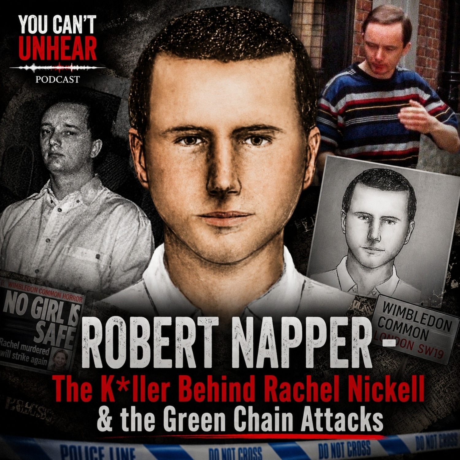ROBERT NAPPER - The K*ller Behind Rachel Nickell & the Green Chain Attacks