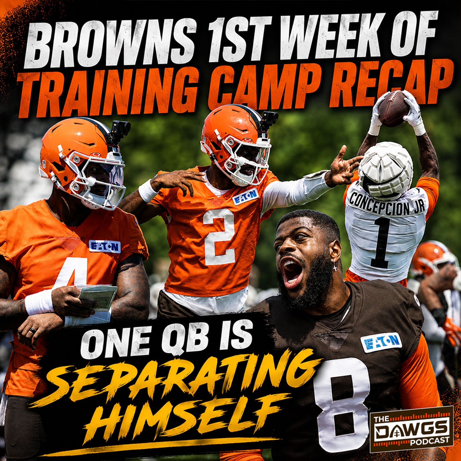 Browns Training Camp Week 1 Recap - One QB is Separating Himself - Cleveland Browns Podcast for 8/2/26 episode artwork