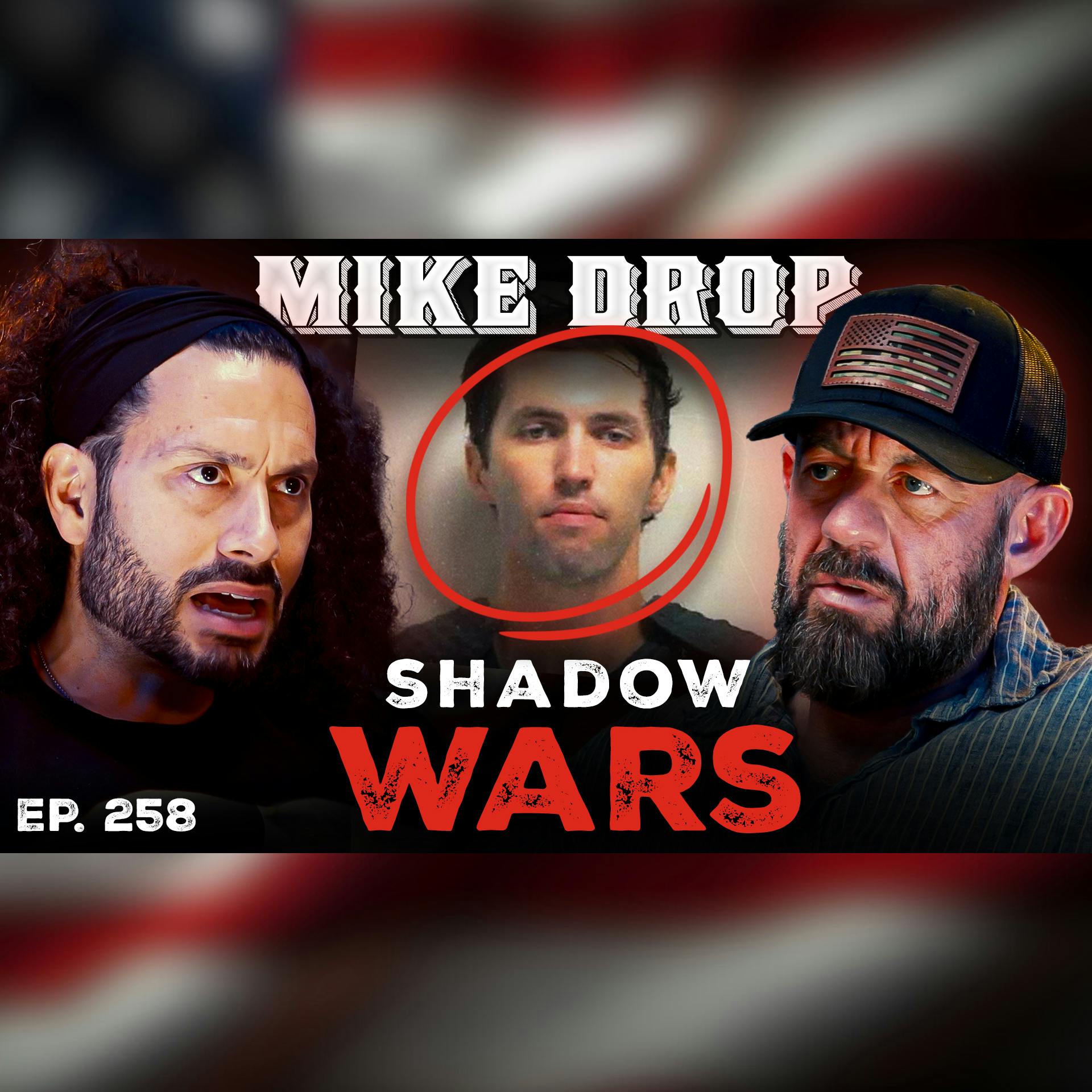 Espionage, Epstein, and Economic Collapse: Navigating America’s Uncertain Future | Ep. 258 | Pt. 3