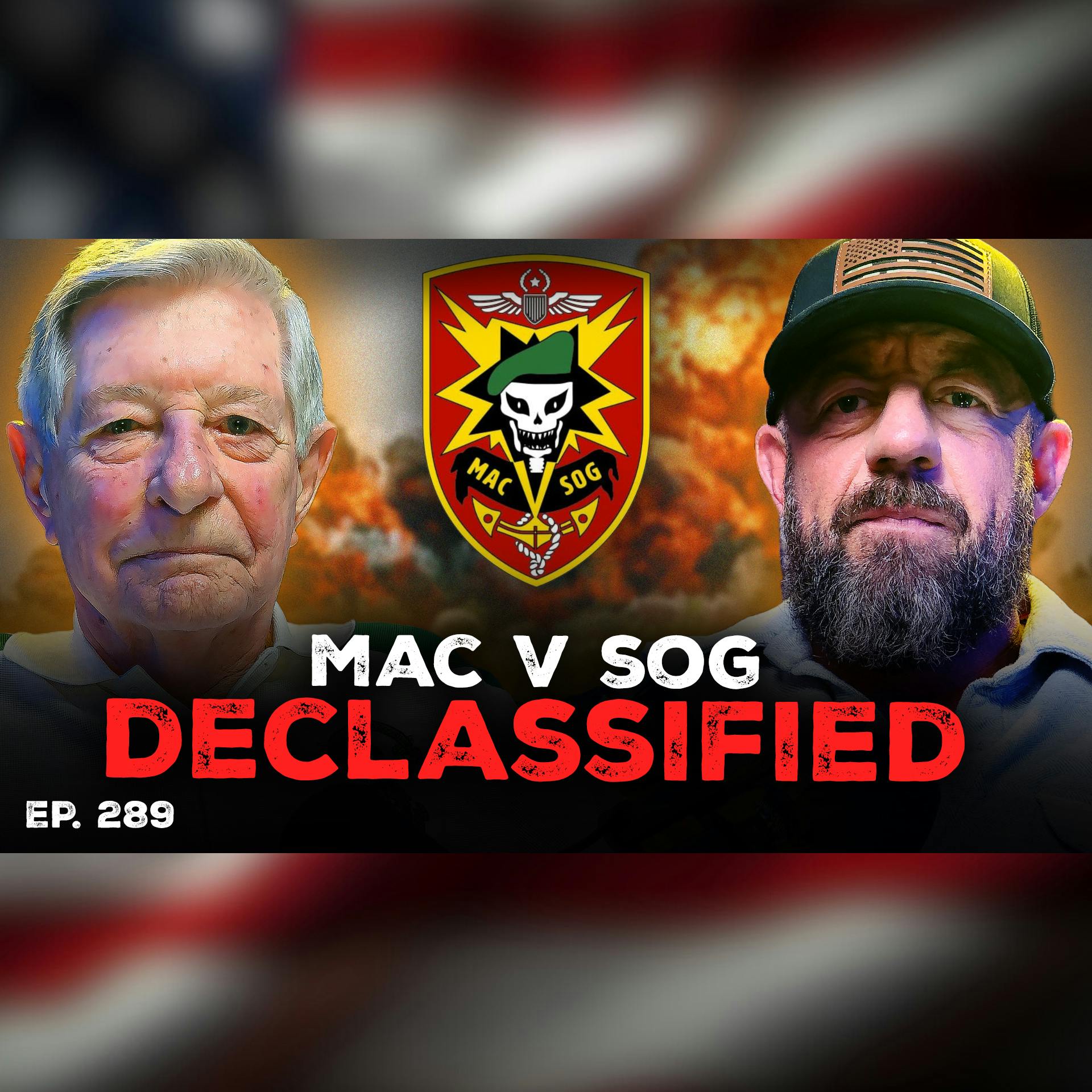 SOG One-Zero School, Post-War Reflections & Views on Vietnam, Iran & Modern Conflicts | Ep. 289 | Pt. 3