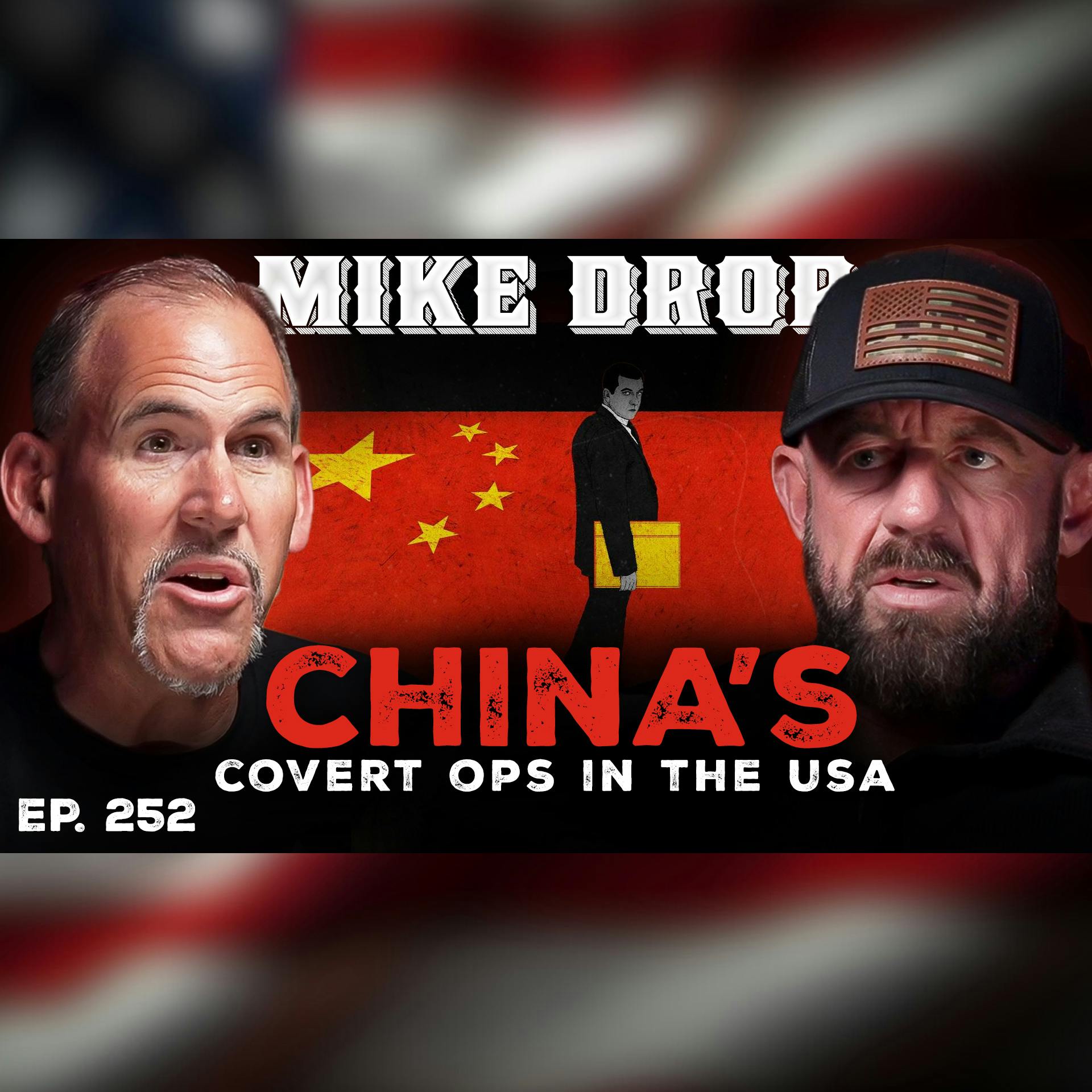 China’s Shadow Ops: F*ntanyl, Cartels, and Operatives Flooding the U.S. | Ep. 252 | Pt.1