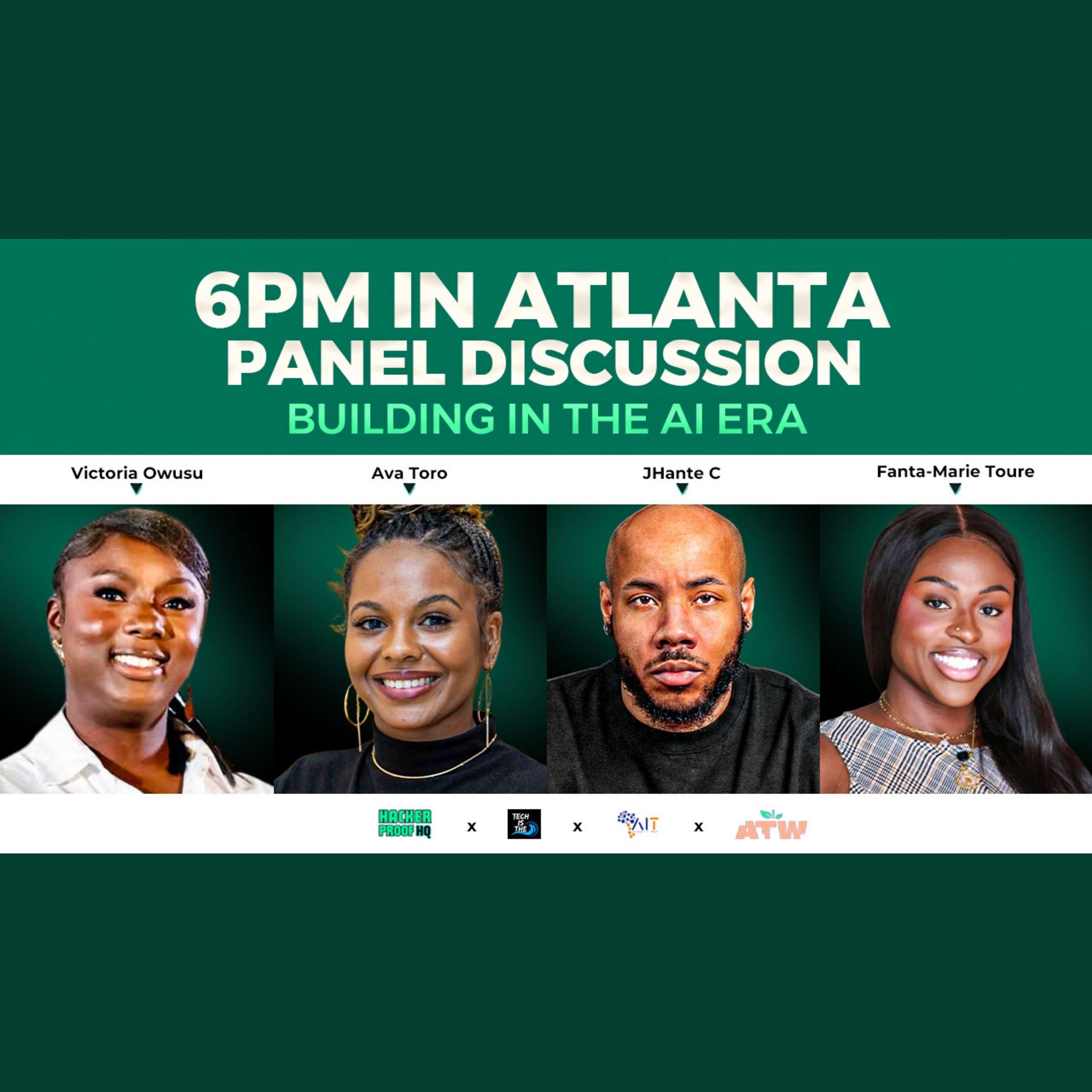 Building in the AI Era | 6PM in Atlanta Panel Discussion episode artwork