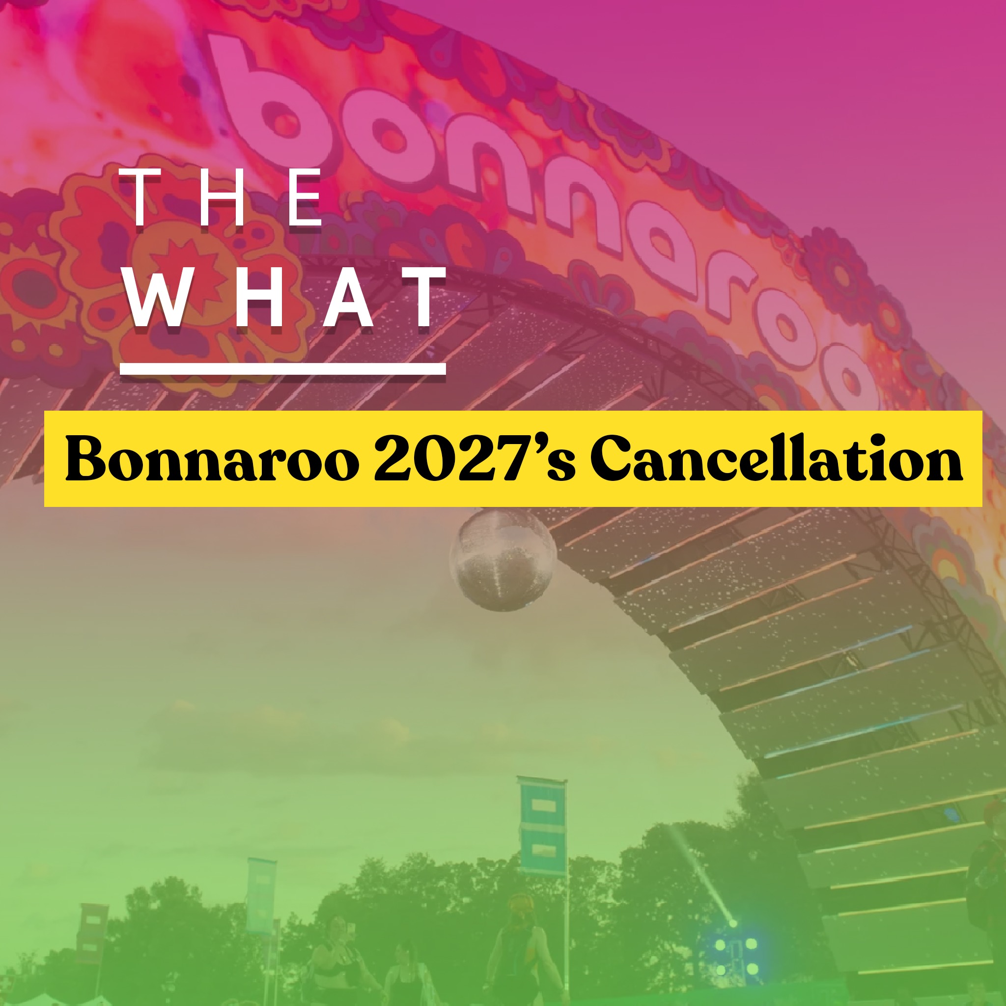 BREAKING: Bonnaroo 2027 Has Been Cancelled episode artwork