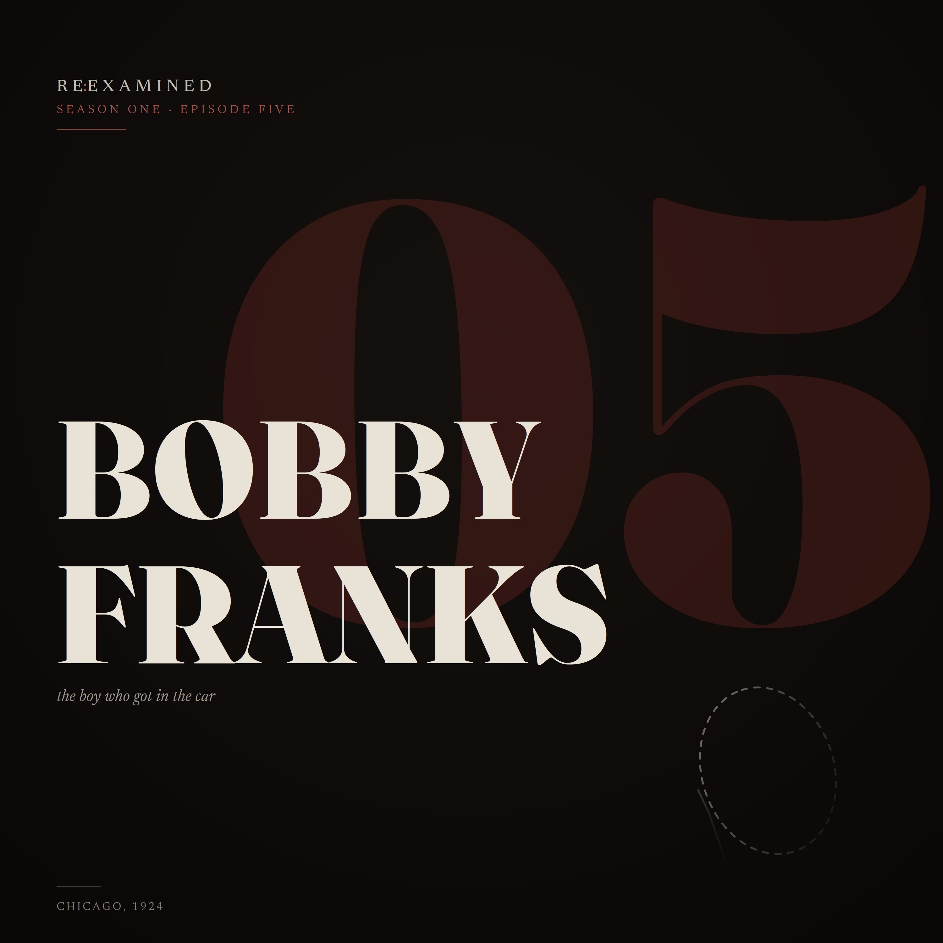 Leopold & Loeb - Bobby Franks episode artwork