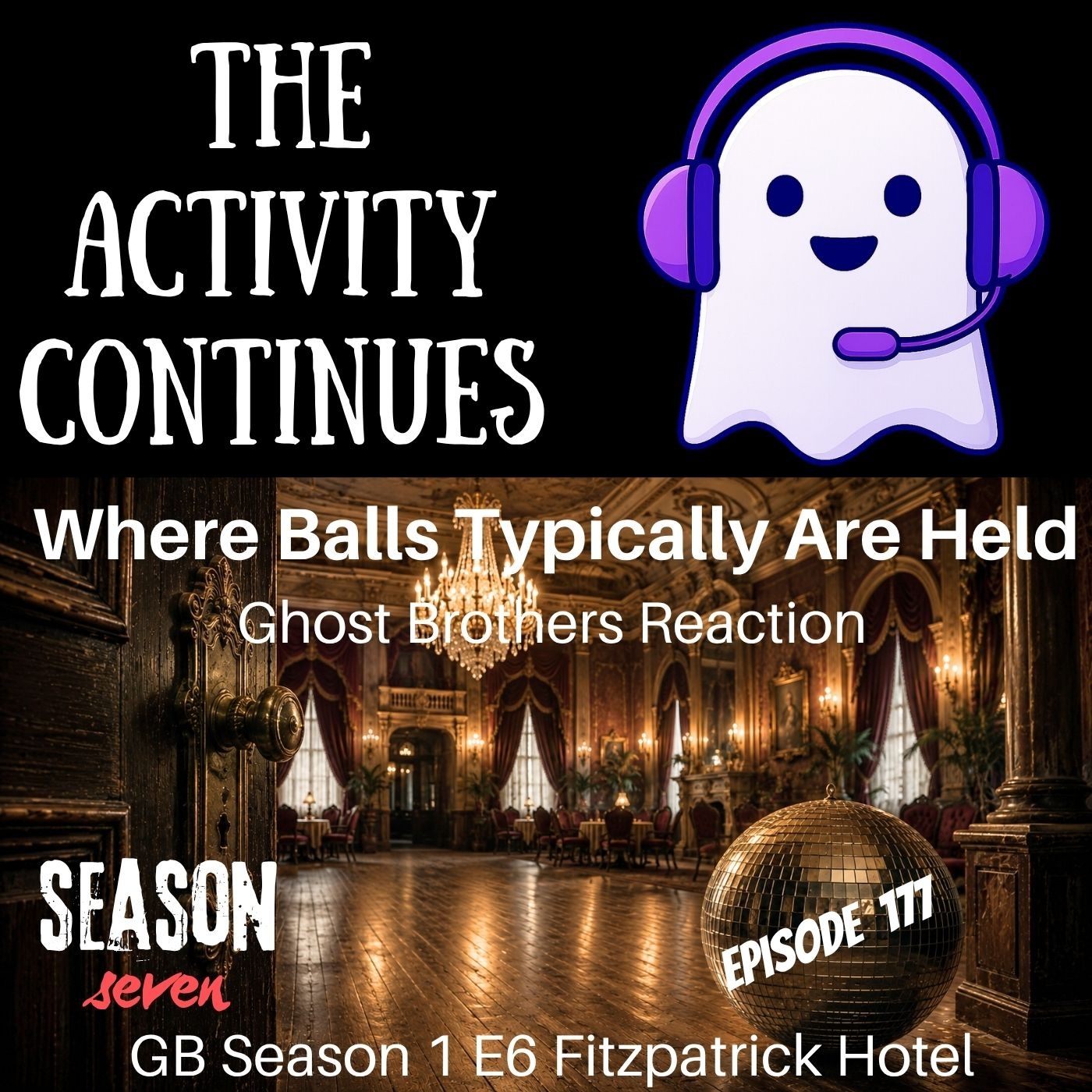 177: Where Balls Typically Are Held (Ghost Brothers React)