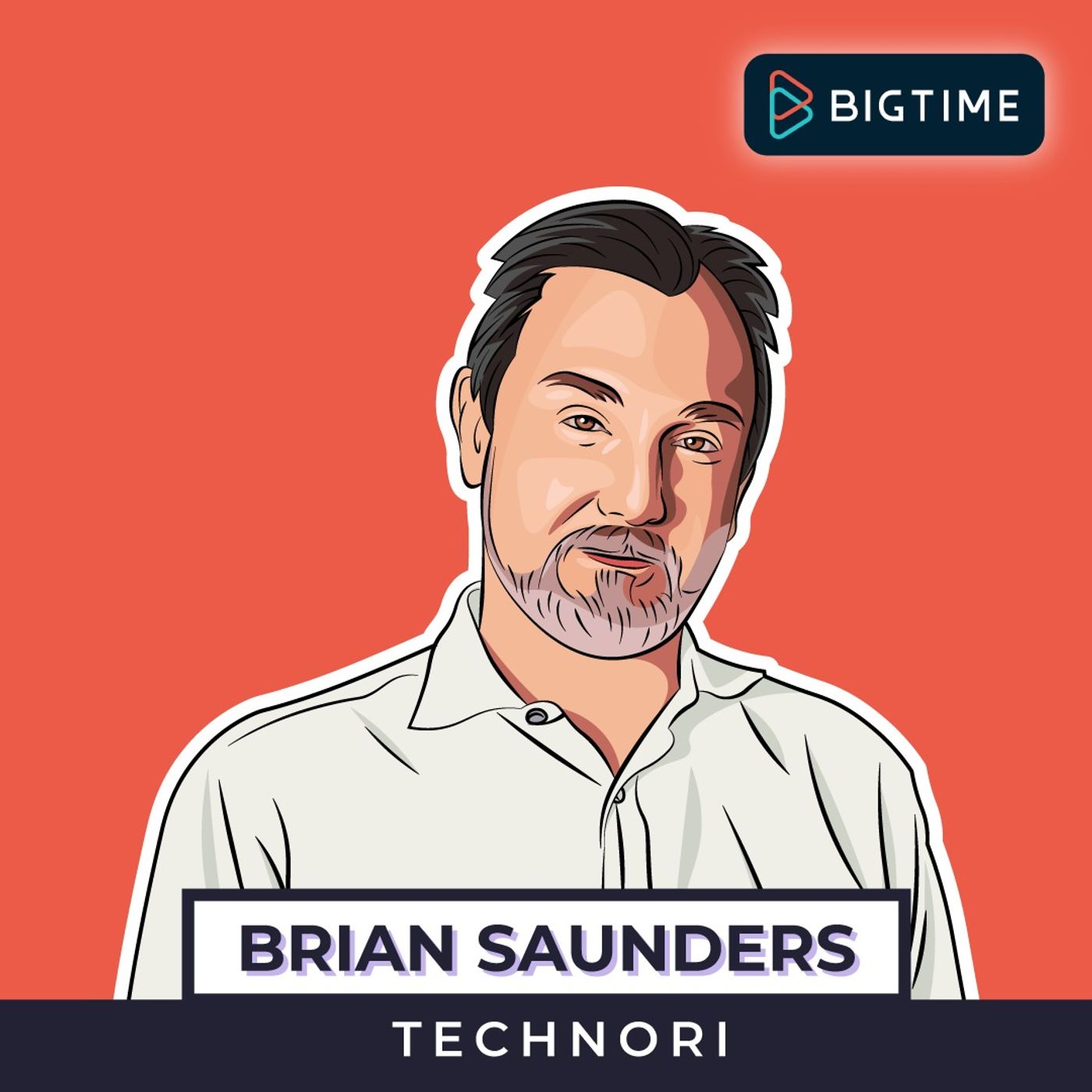 Going BigTime with CEO Brian Saunders episode artwork