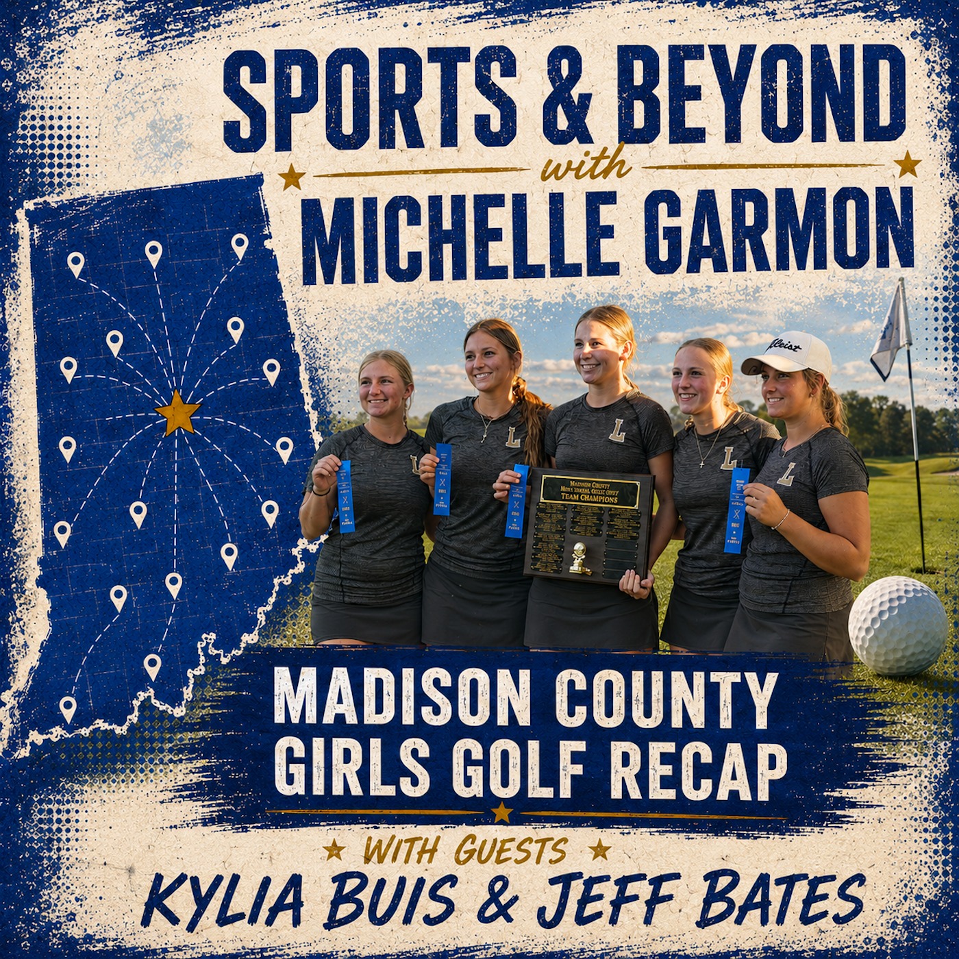 Madison County Girls Golf Recap (Sports & Beyond with Michelle Garmon, Guests: Kylia Buis & Jeff Bates, 3.9) episode artwork