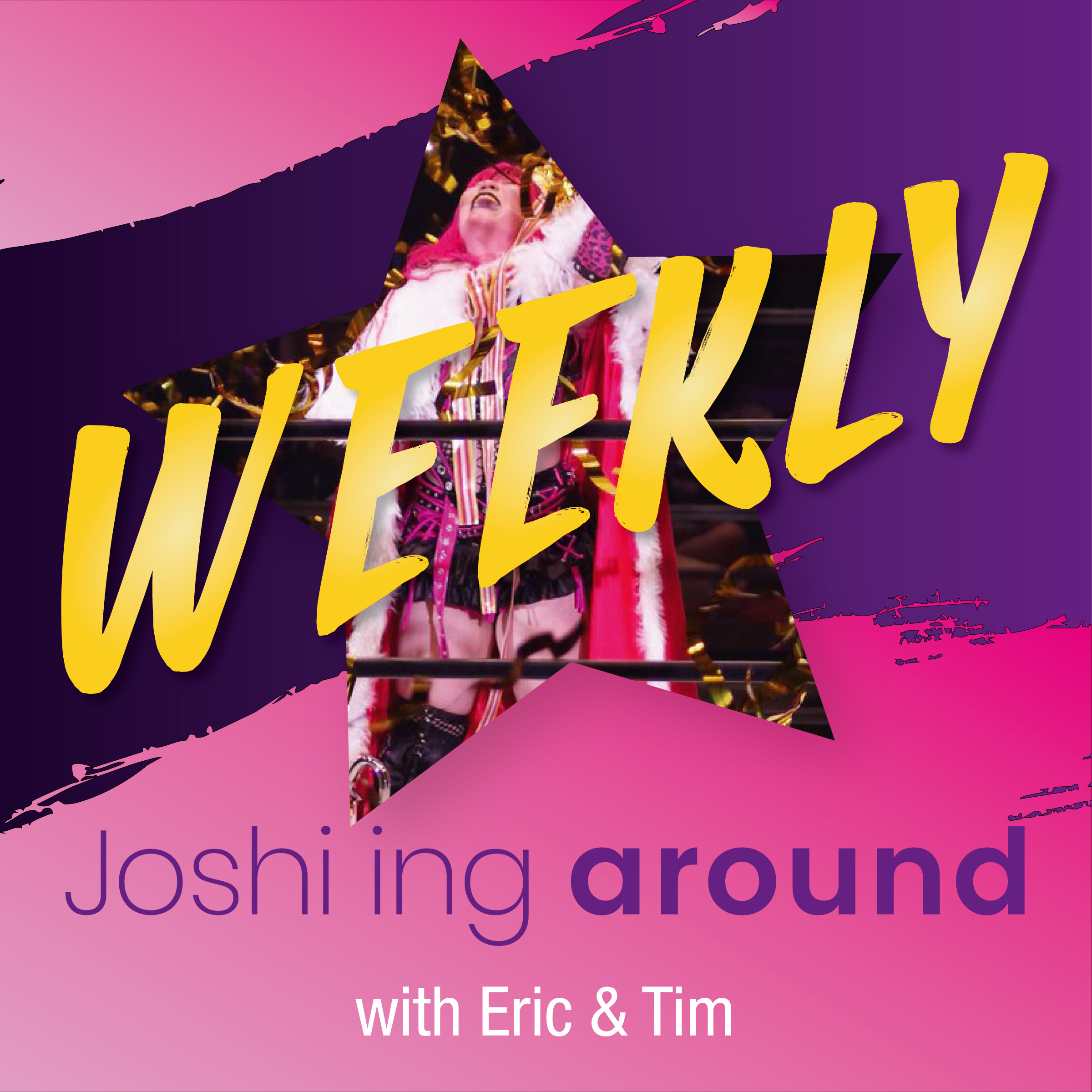 Joshi'ing around WEEKLY - Episode 45 - 25/08/2026 - STARDOM 5 STAR GRAND PRIX FINALS, TJPW Tokyo Princess Cup FINALS, Sendai Girls and Marigold Previews, Sareee-ISM XI, SEAdLINNNG, WAVE, GanPro and much more! episode artwork