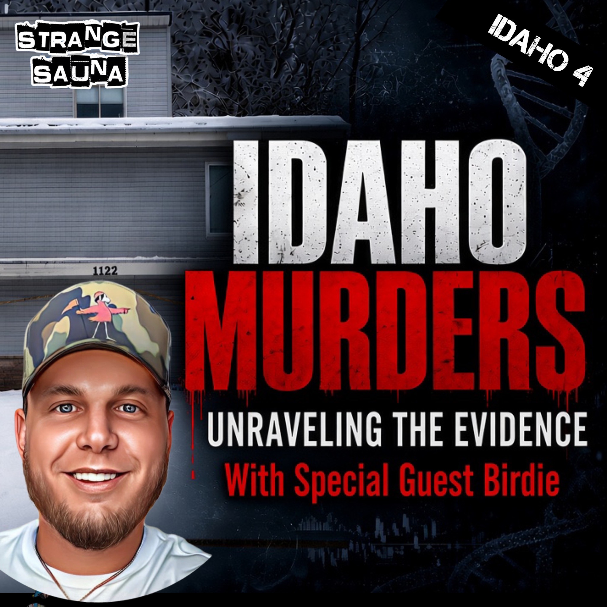 Exposing MAJOR Holes in the Idaho 4 Murder Case with Special Guest Birdie