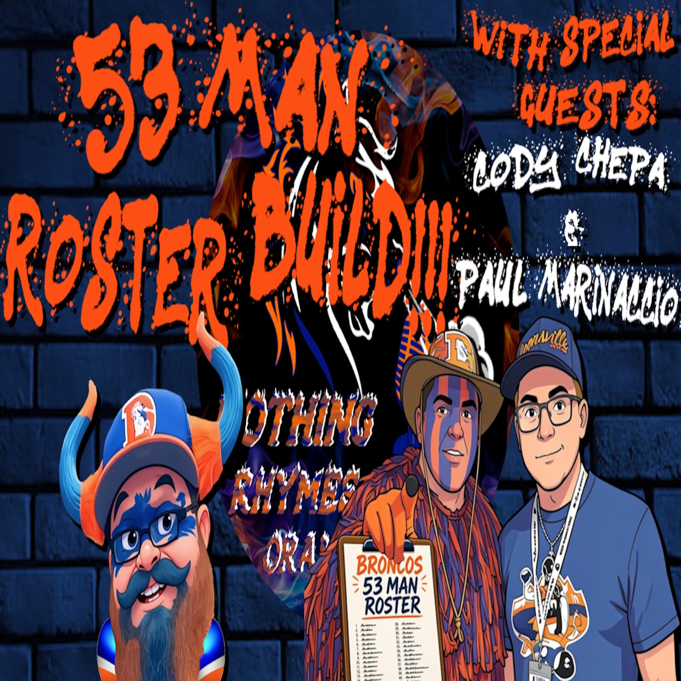 53 Man Roster Build!!! With Cody Chepa & Paul Marinaccio | NOTHING RHYMES WITH ORANGE & BLUE episode artwork