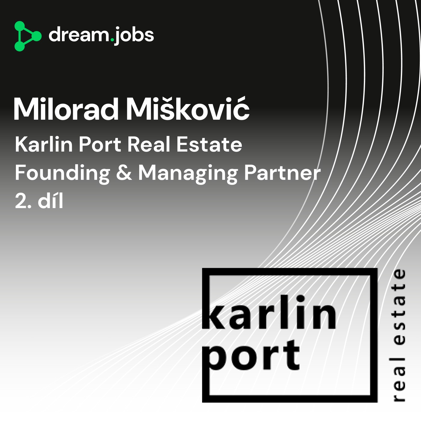 Obal epizody #81 — Milorad Mišković · Founding & Managing Partner · Karlin Port Real Estate
