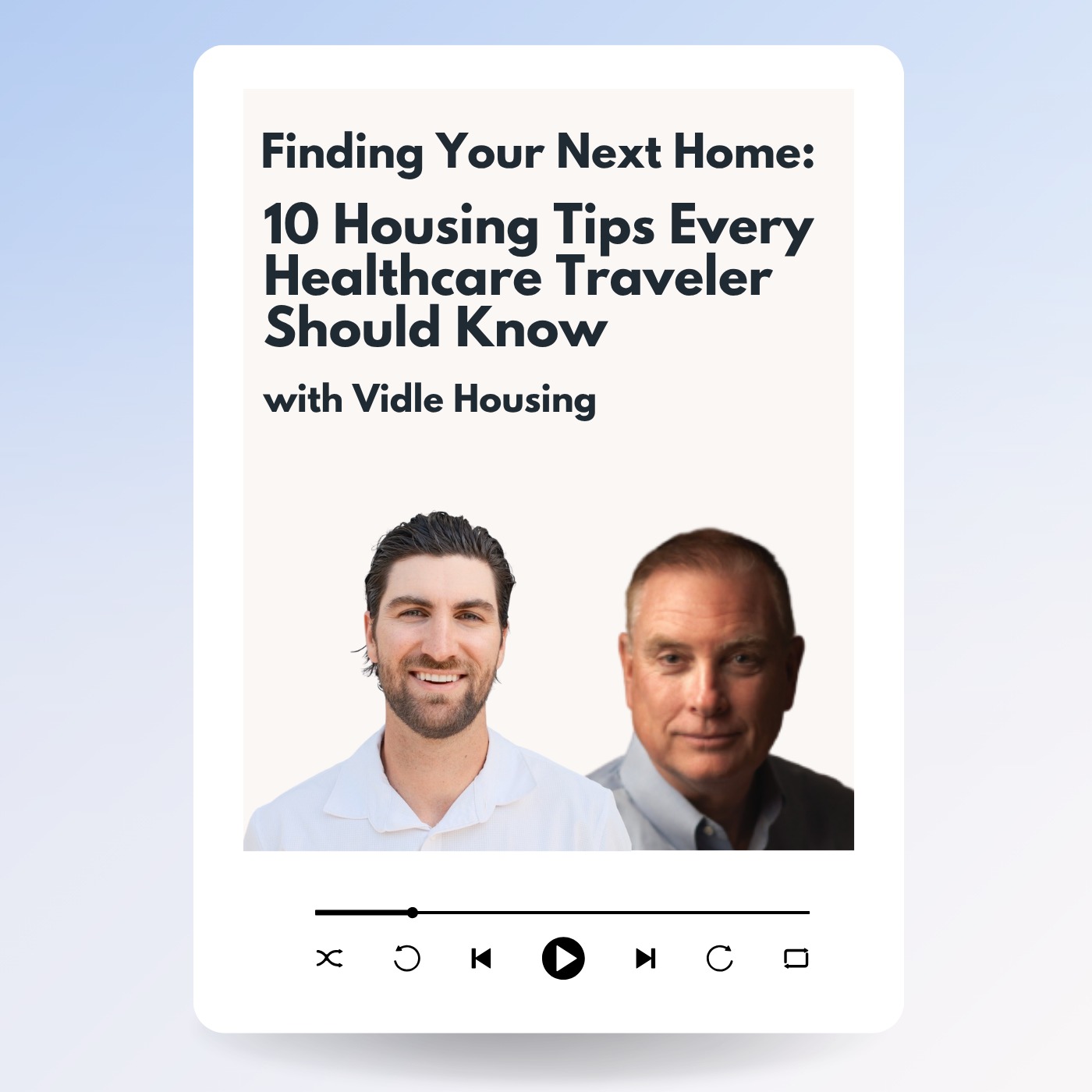 Finding Your Next Home: 10 Housing Tips Every Healthcare Traveler Should Know with Vidle Housing episode artwork