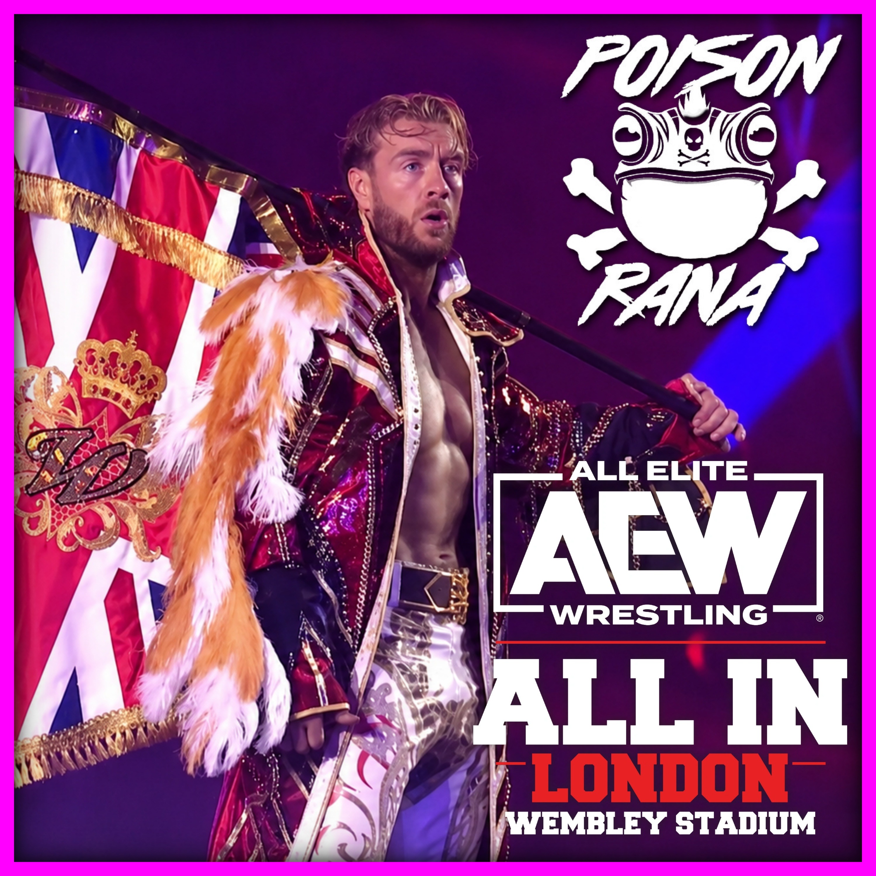 AEW ALL IN: LONDON 2026 Review | POISONRANA LIVE episode artwork