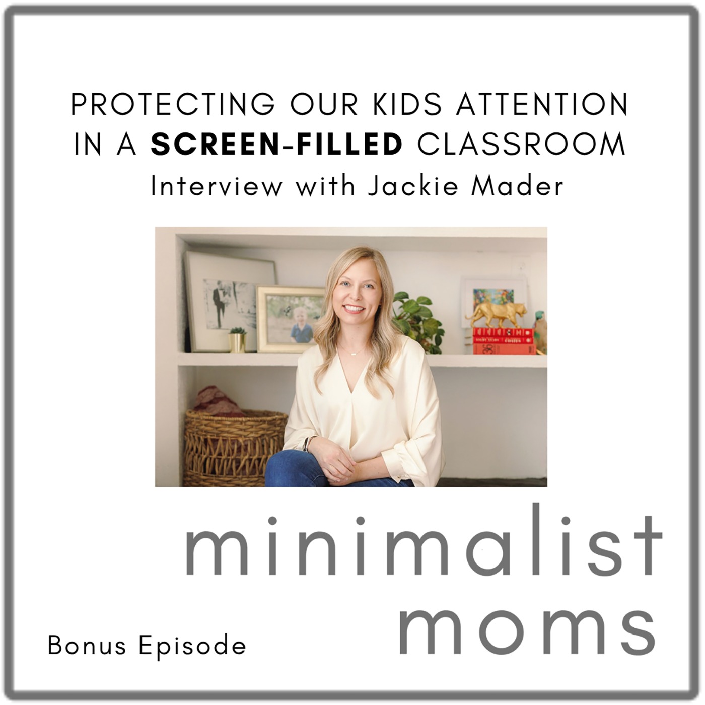 Minimalist Moms Podcast | Purposeful Life & Parenting Tips
