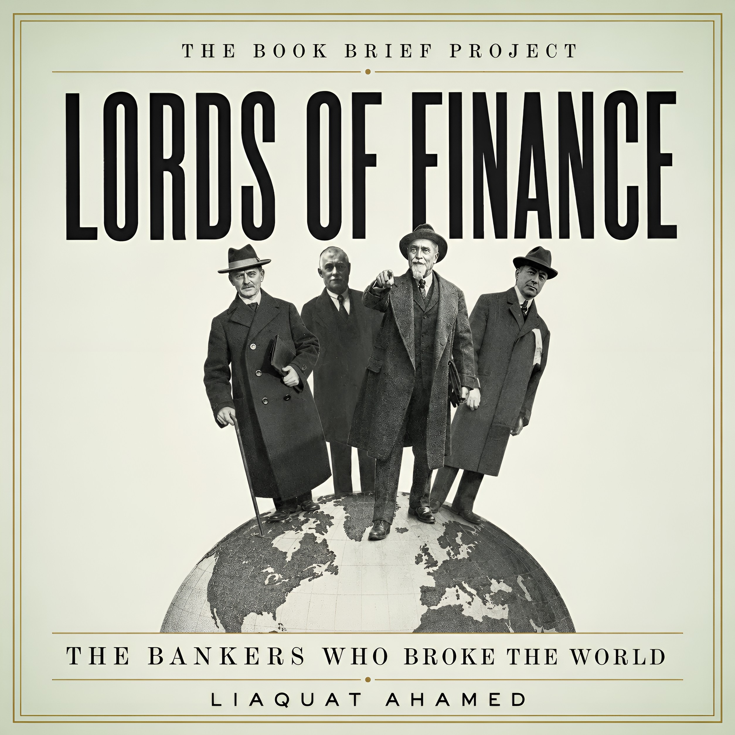 Lords of Finance: The Idea That Broke the World