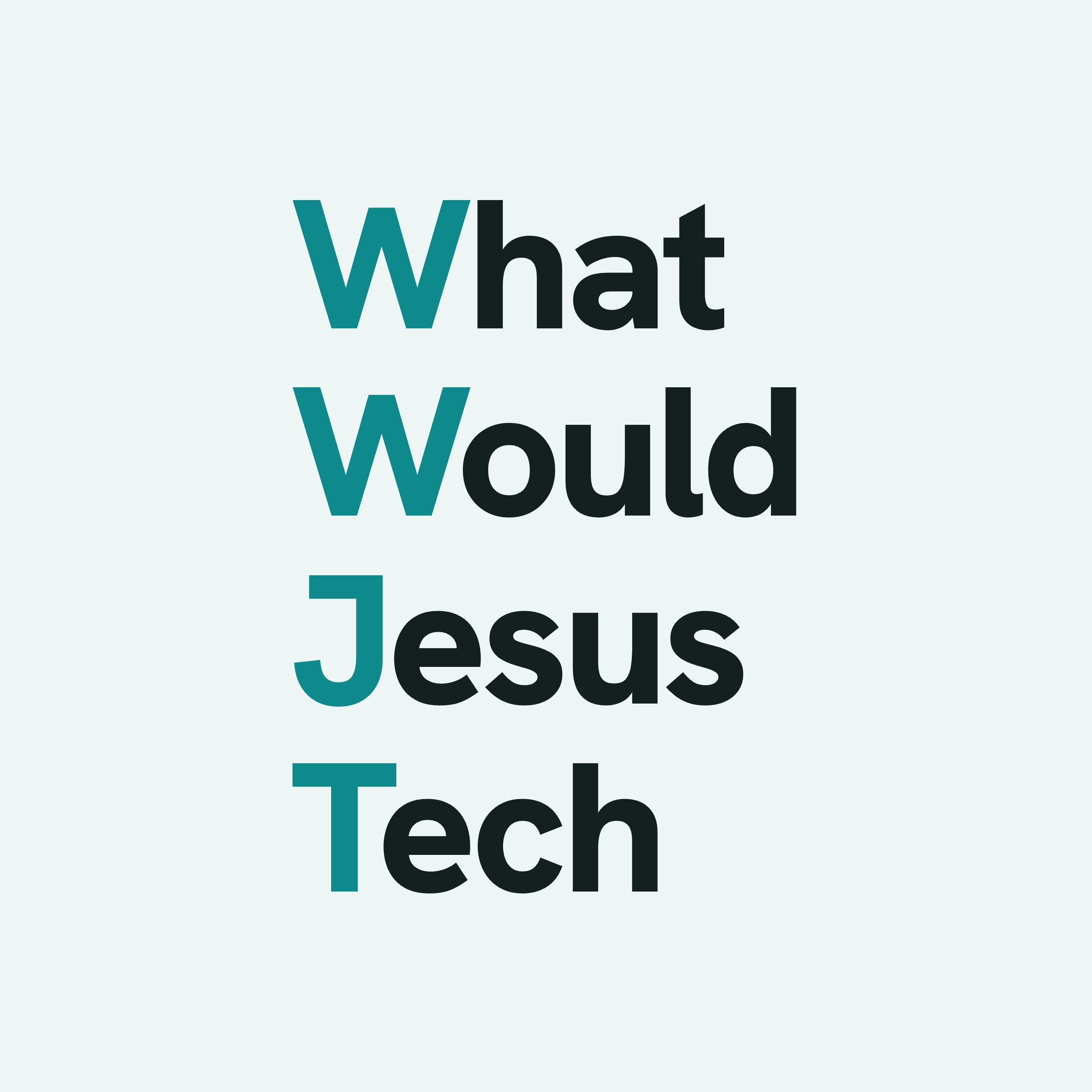 What Would Jesus Tech