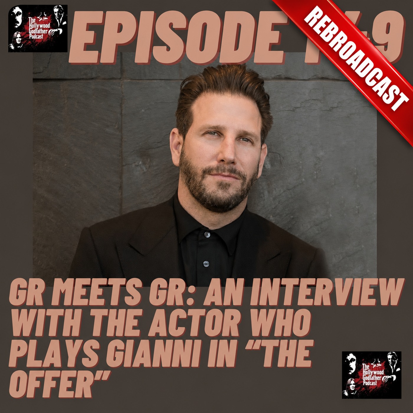GR Meets GR: An Interview with the Actor Who Plays Gianni in “The Offer” (Rebroadcast)