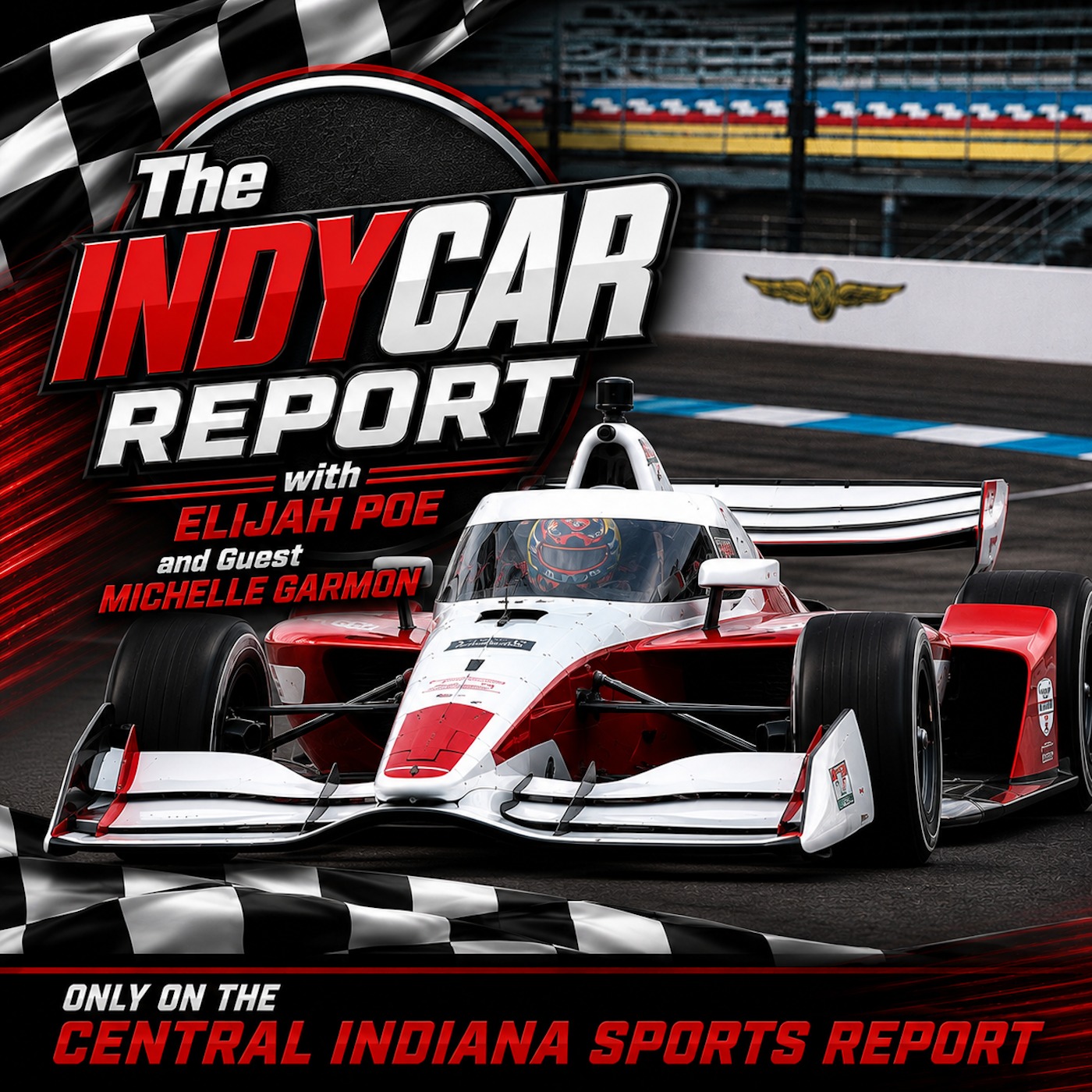 The IndyCar Report with Elijah Poe and Guest Michelle Garmon (2.324.1) episode artwork