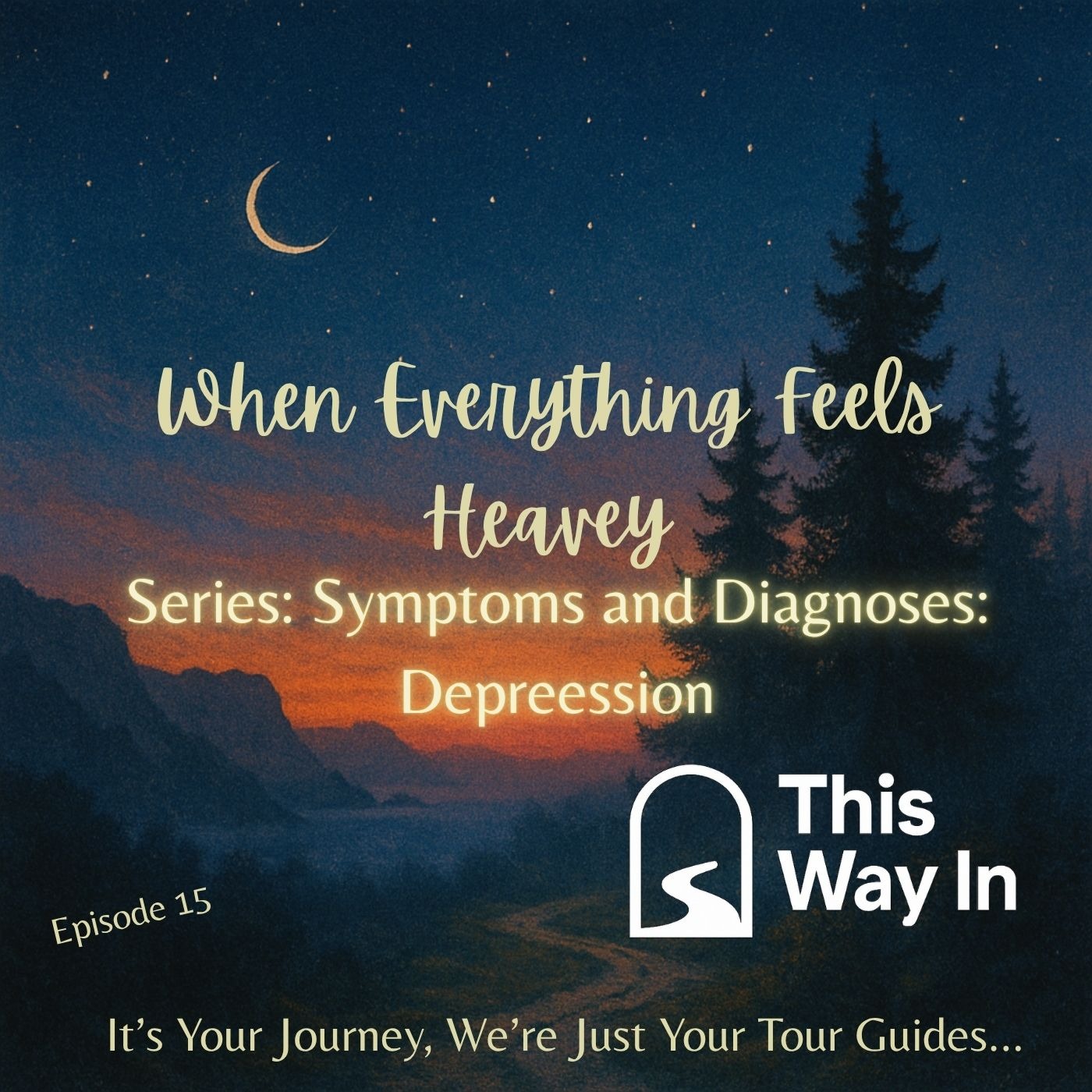 175: When Everything Feels Heavy: Symptoms and Diagnoses of Depression