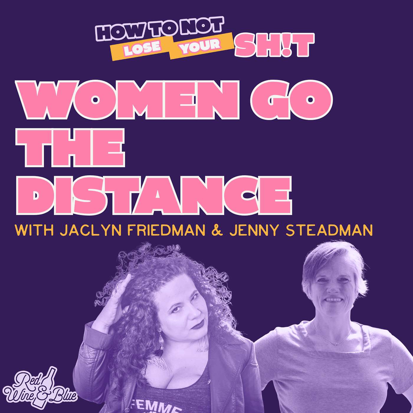 Women Go The Distance (with Jaclyn Friedman and Jenny Steadman)