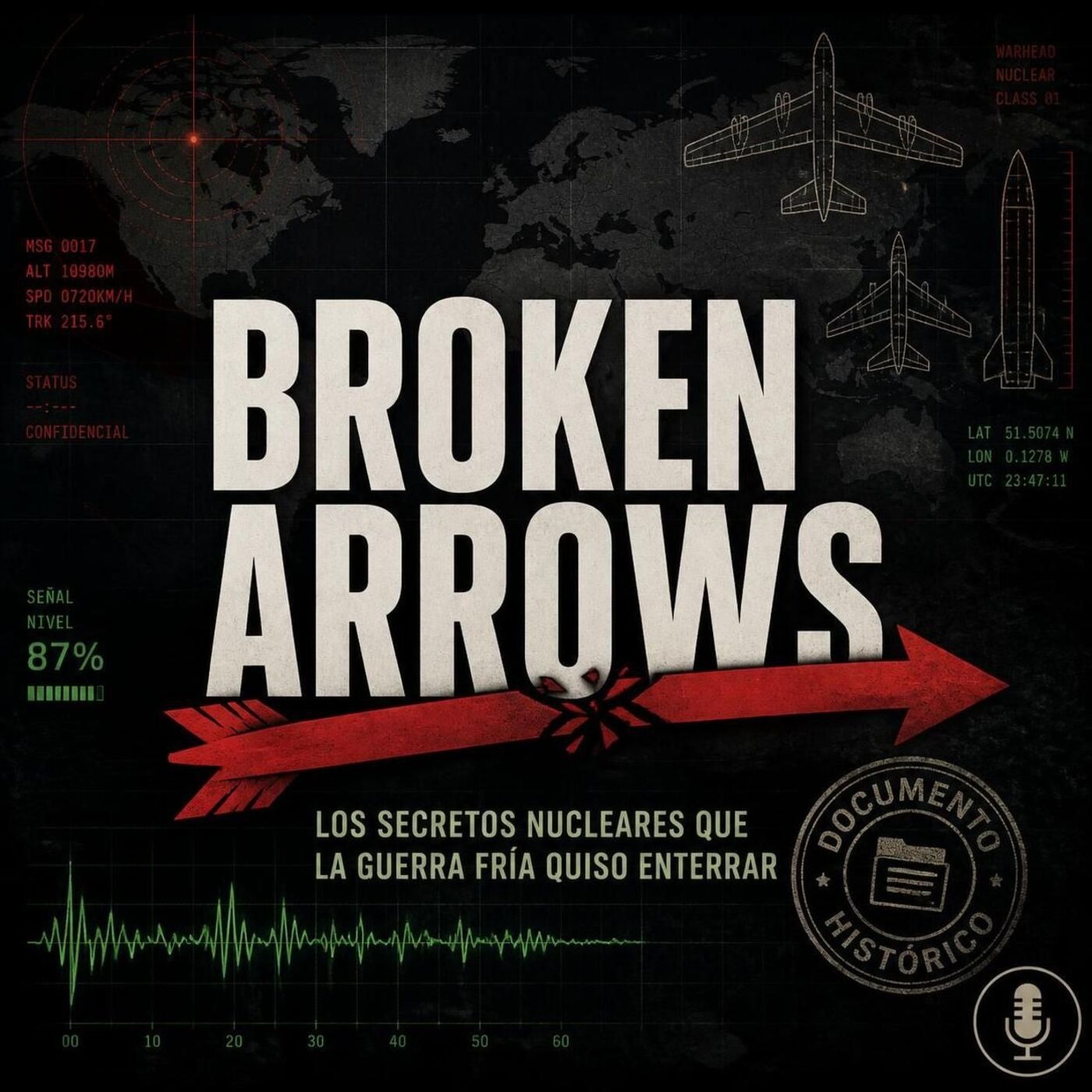 Broken Arrows: Los Secretos Nucleares que la Guerra Fría Quiso Enterrar episode artwork