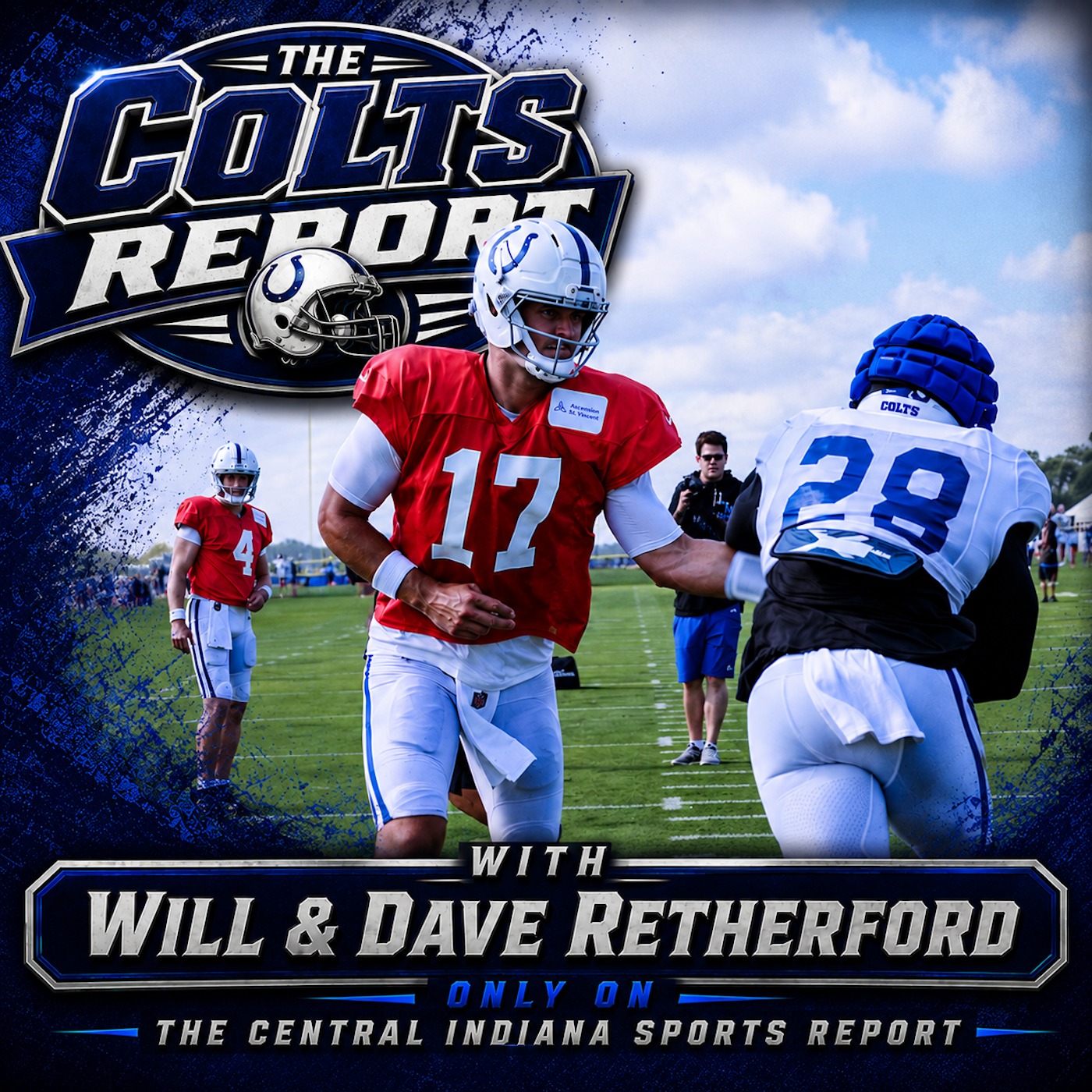 The Colts Report with Will & Dave Retherford: Camp Storylines (2.325.1) episode artwork