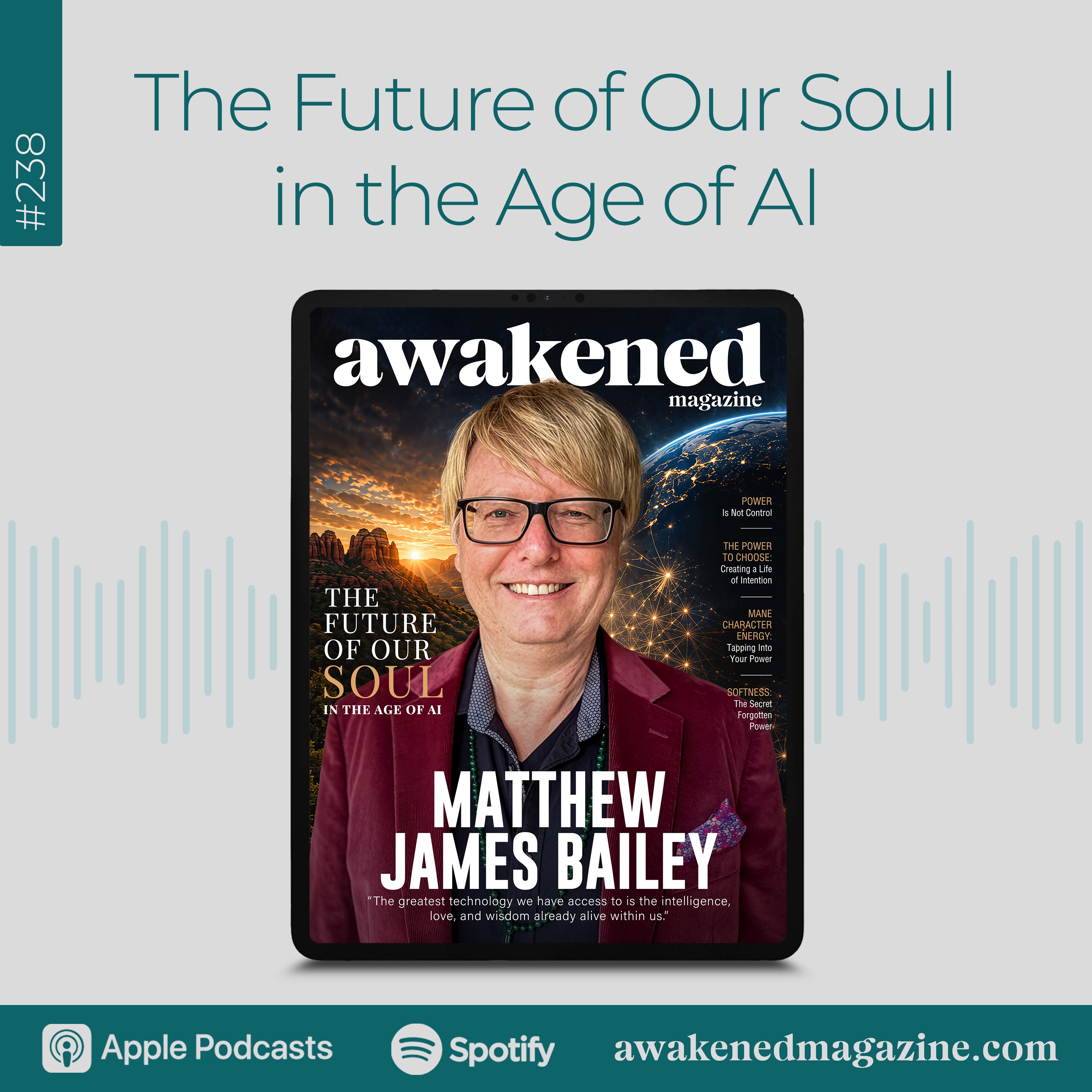 The Future of Our Soul in the Age of AI - Matthew James Bailey episode artwork