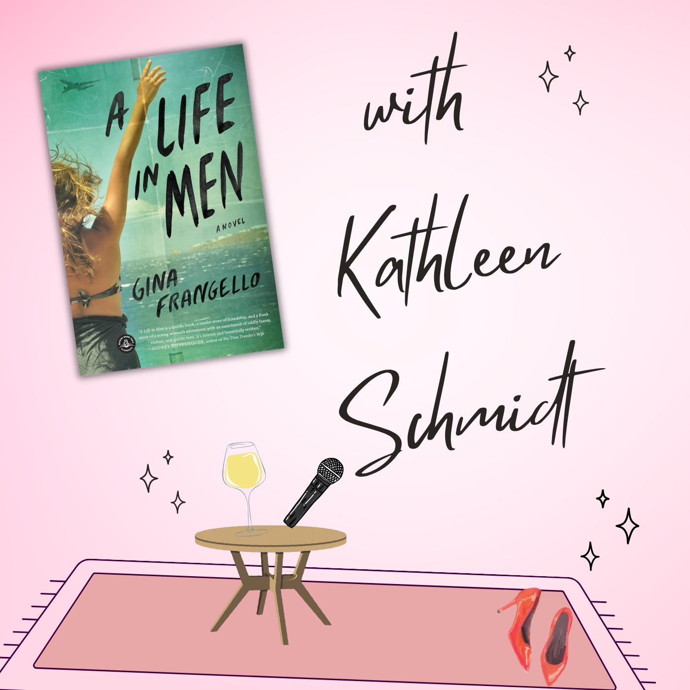 A Life in Men by Gina Frangello with Kathleen Schmidt