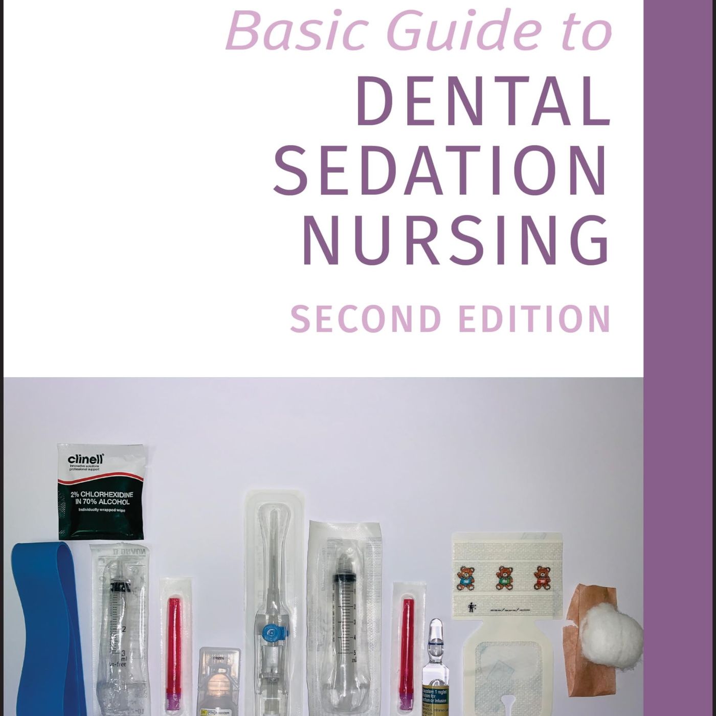 Basic Guide to Dental Sedation Nursing (Basic Guide Dentistry)
